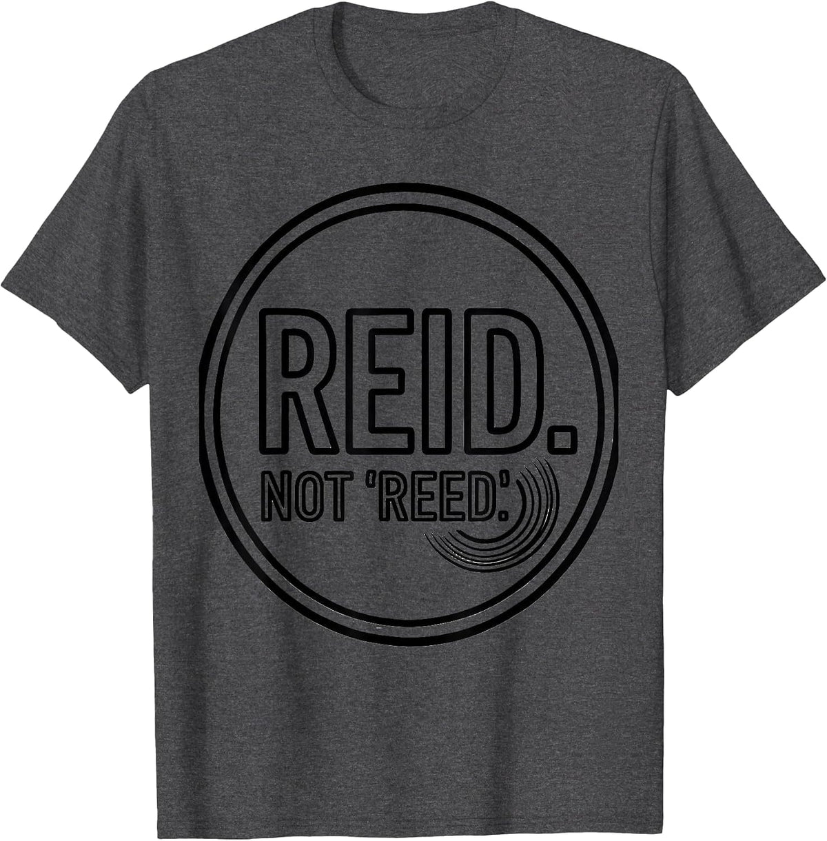 Men's REID Not Reed Bold Name Typography Van Life Travel Gift T-Shirt - Dark Heather Grey