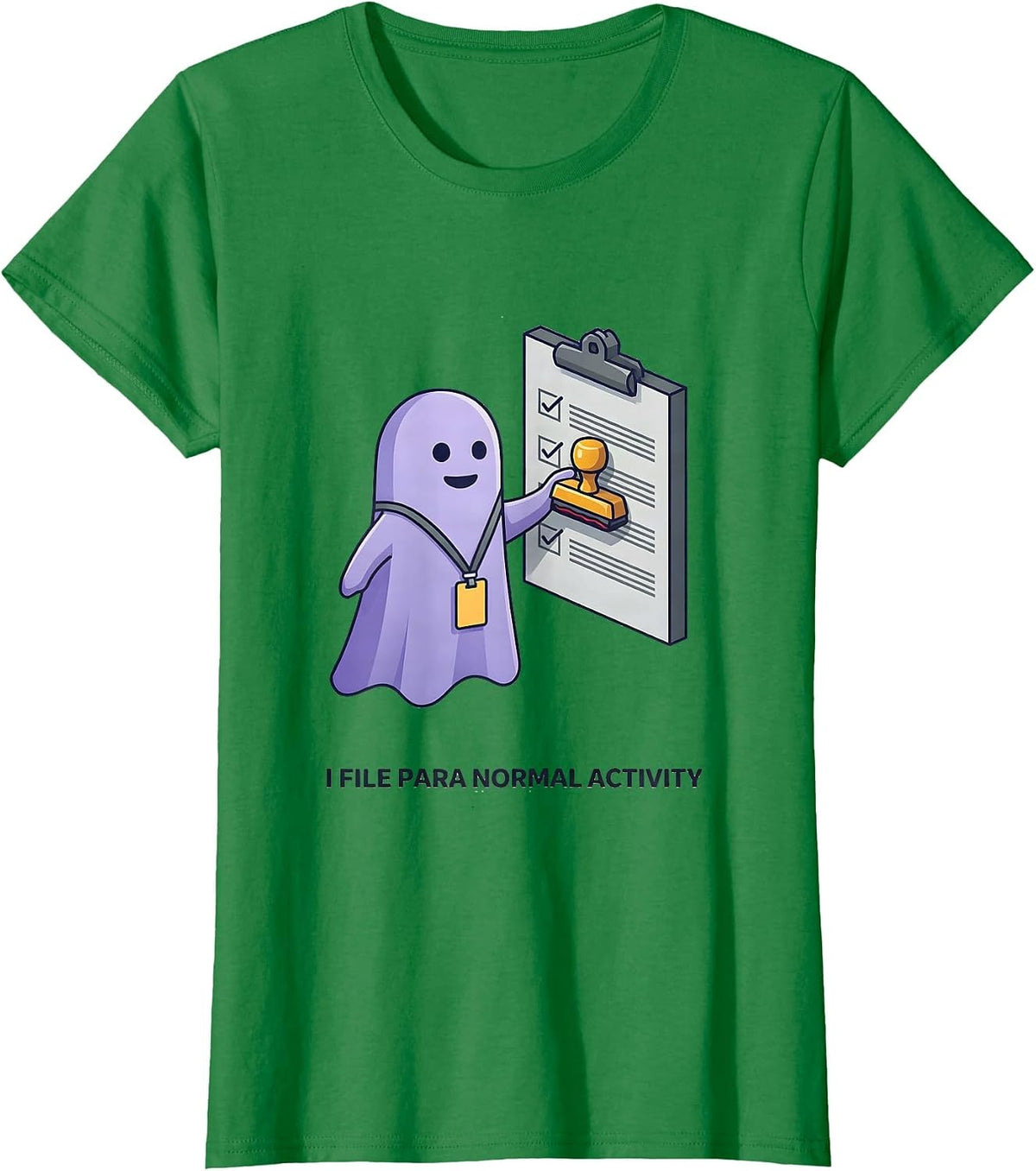 Women's I File Para Normal Activity Funny Paraprofessional Ghost T-Shirt - Kelly Green