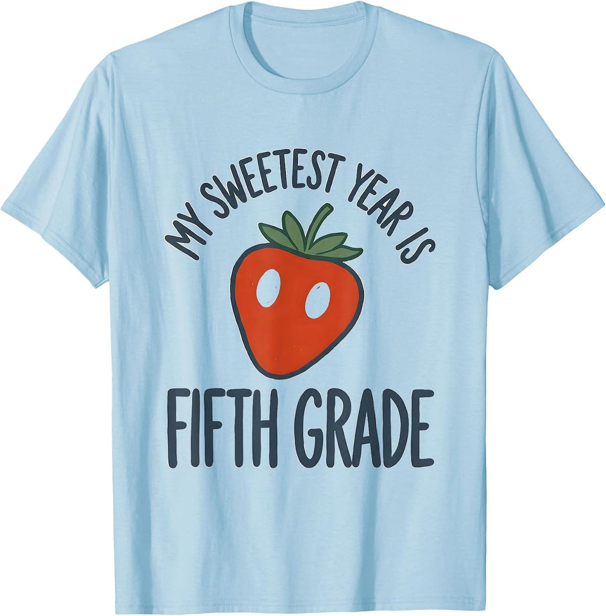 Men's My Sweetest Year Is Fifth Grade Whimsical Teacher Back T-Shirt - Baby Blue