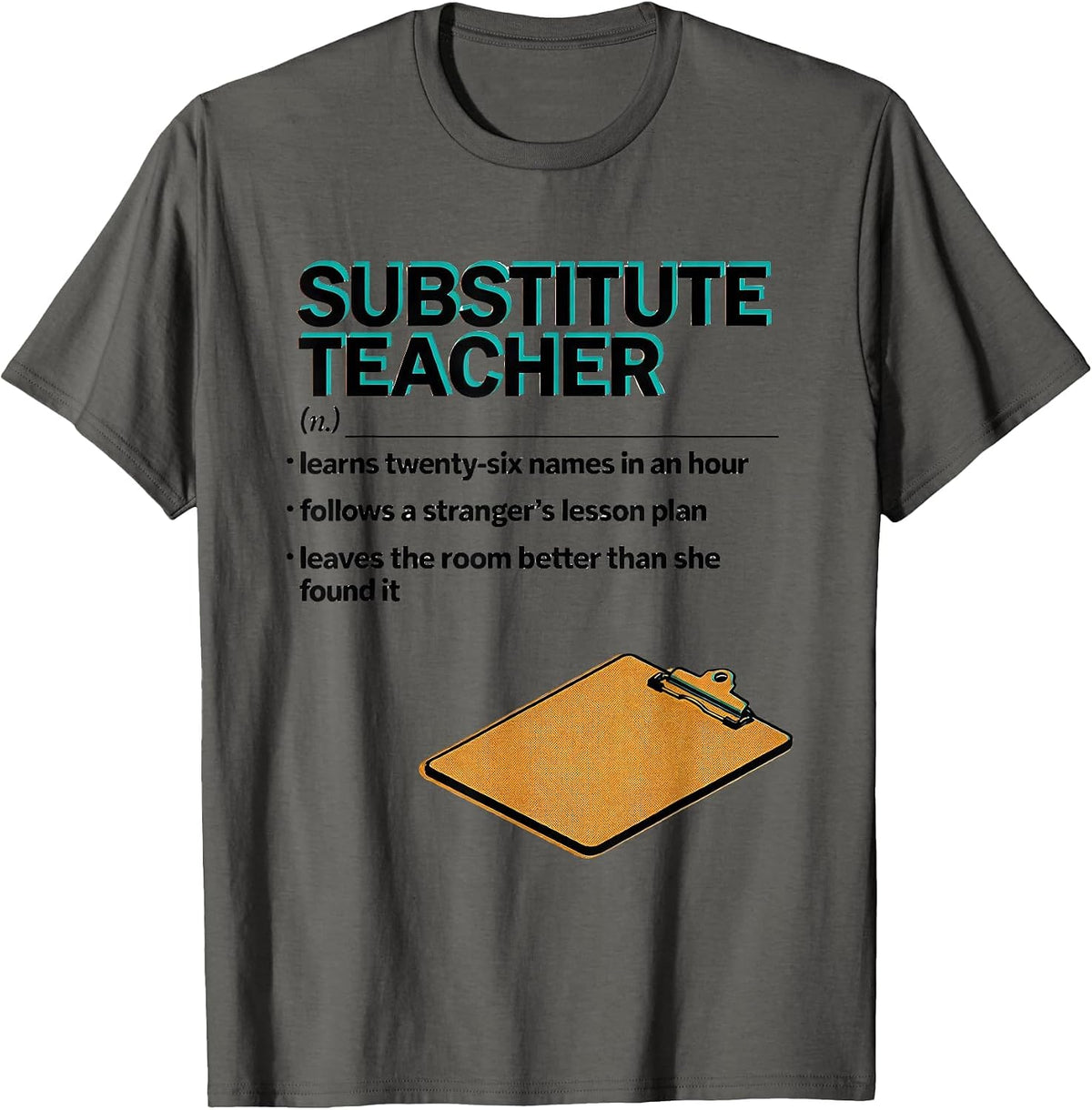 Men's Substitute Teacher Funny Teacher Humor T-Shirt - Asphalt Grey