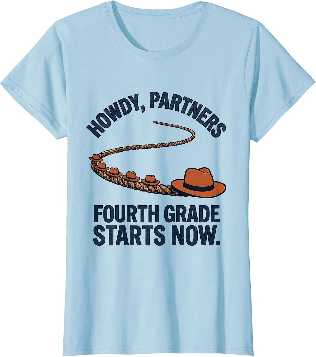 Women's Howdy Partners Fourth Grade Starts Now Teacher T-Shirt - Baby Blue