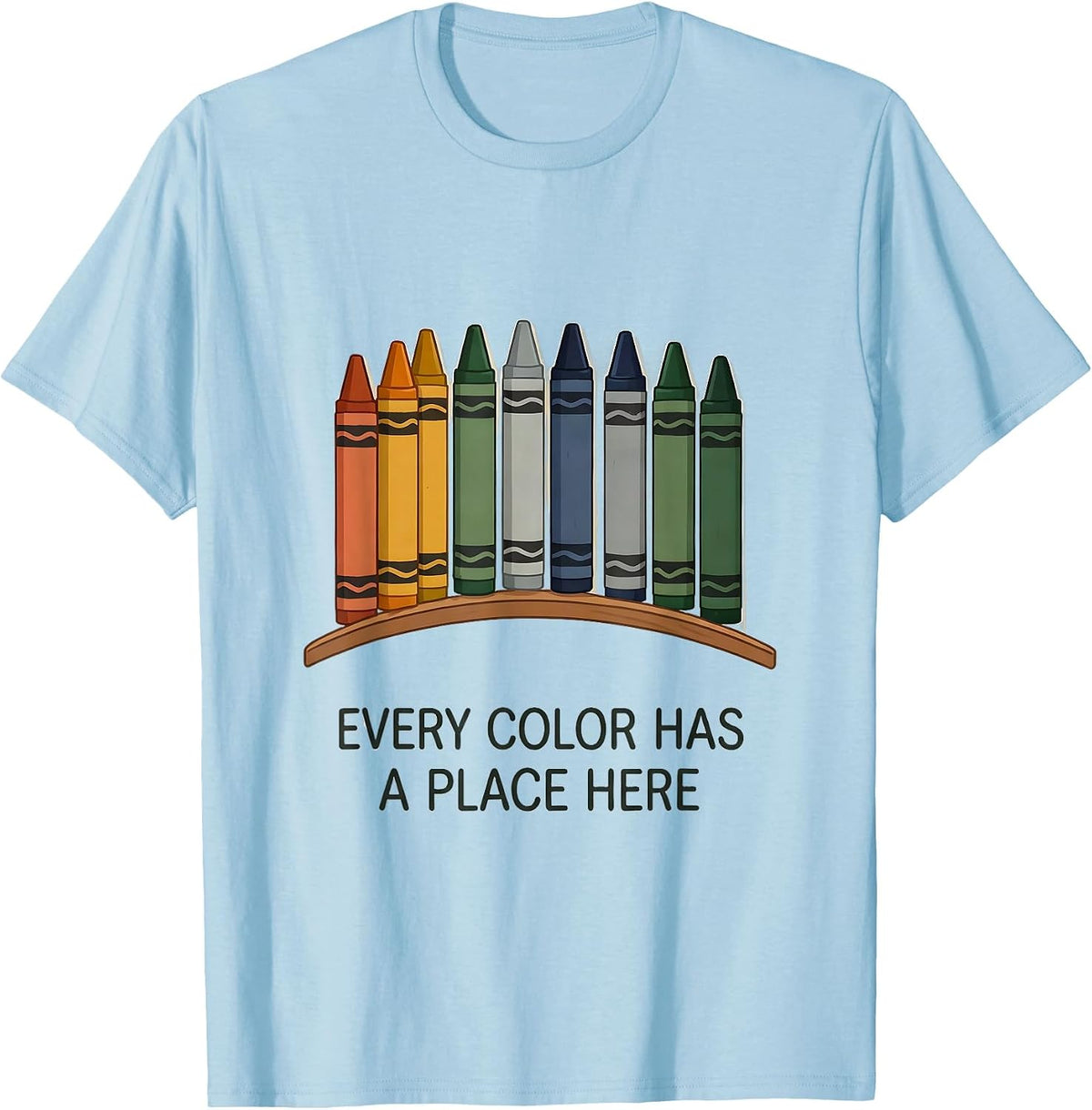 Men's Every Color Has A Place Here Inspirational Teacher Mental T-Shirt - Baby Blue
