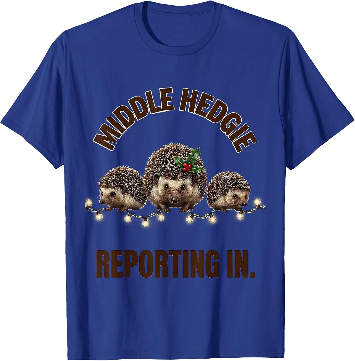 Men's Middle Hedgie Reporting In Cute Hedgehog Christmas Humor T-Shirt - Royal Blue