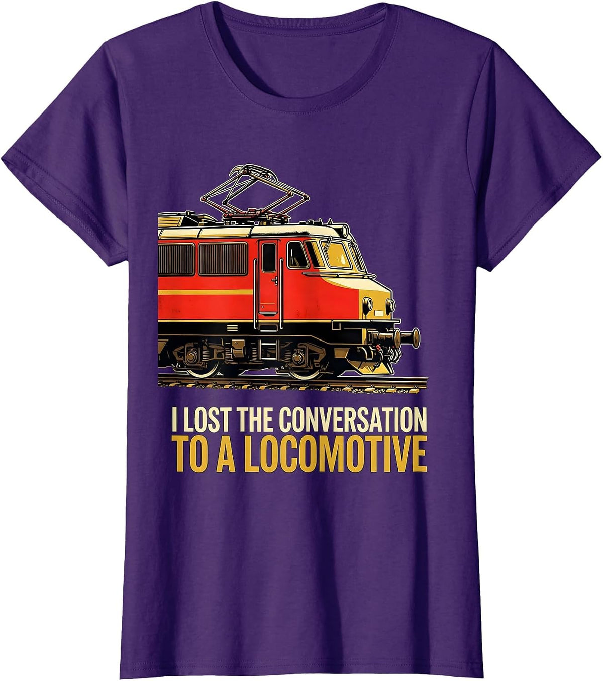 Women's I Lost The Conversation To A Locomotive Funny Train T-Shirt - Purple