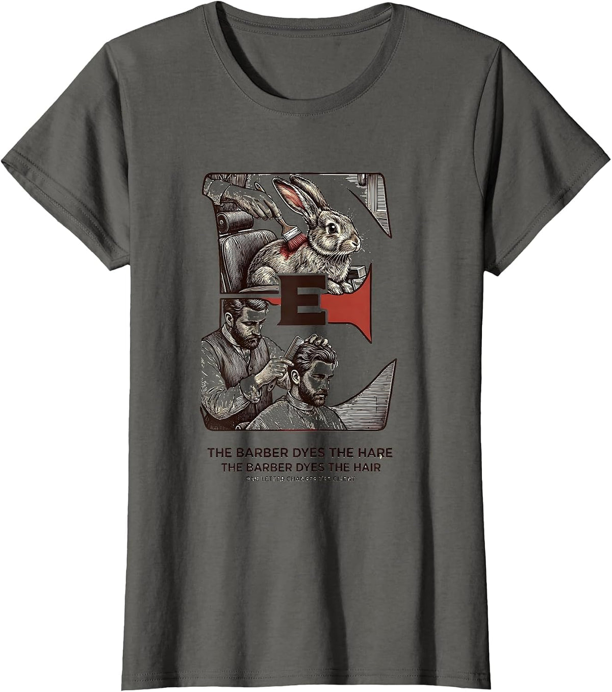 Women's The Barber Dyes The Hare Funny Grammar Teacher Punctuation T-Shirt - Asphalt Grey