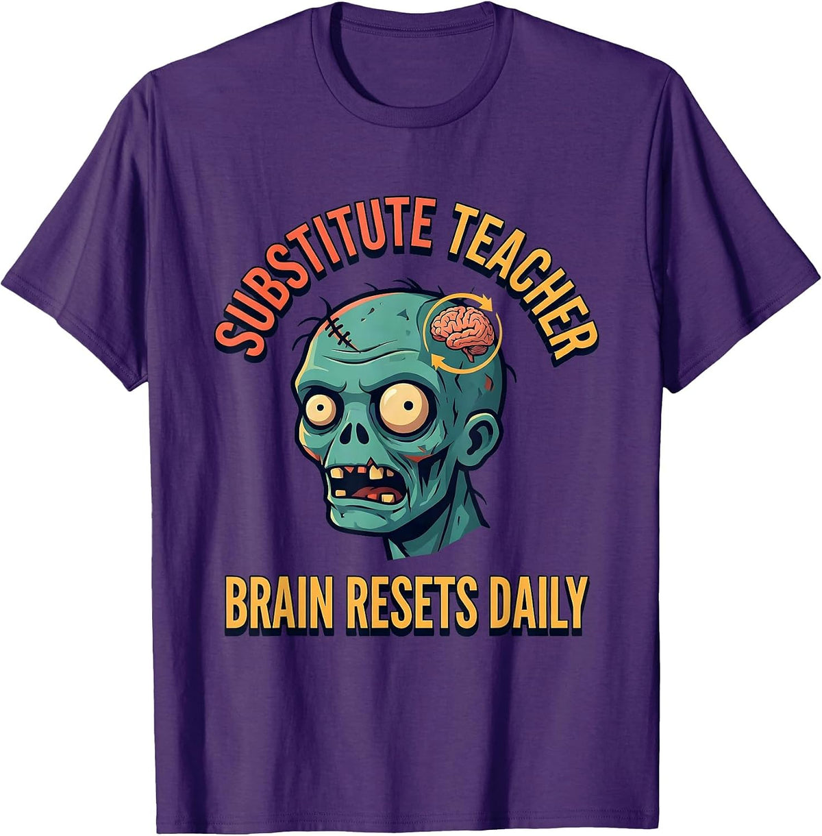 Men's Substitute Teacher Brain Resets Daily Funny Zombie Halloween T-Shirt - Purple