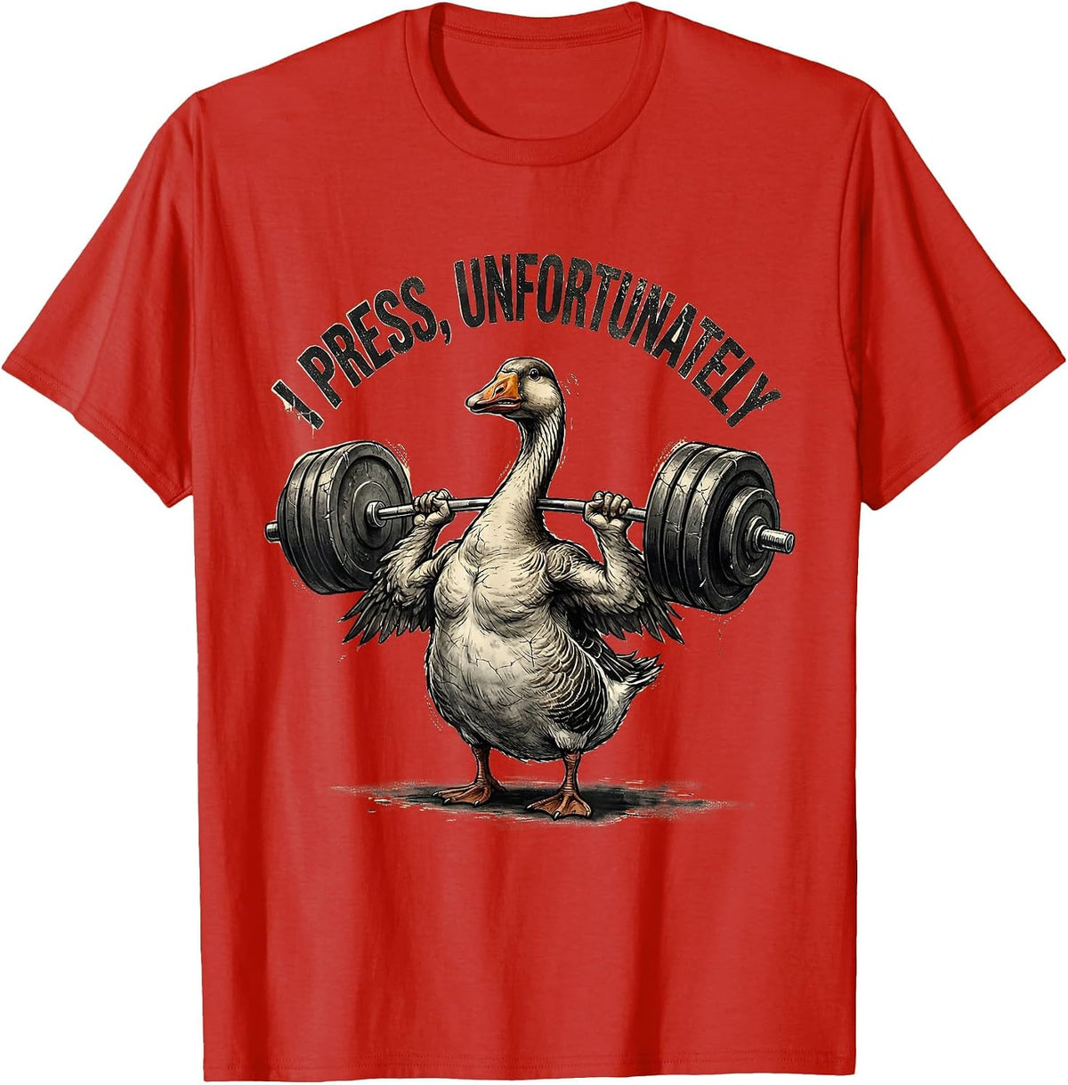 Men's I Press, Unfortunately Distressed Funny Gym Weightlifting T-Shirt - Red