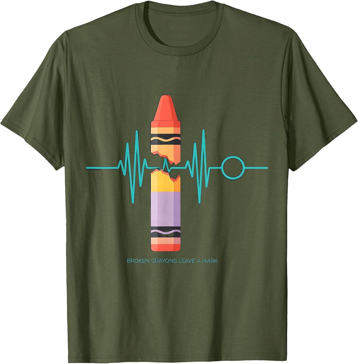 Broken Crayons Leave A Mark Mental Health Awareness Support T-Shirt - Olive Green