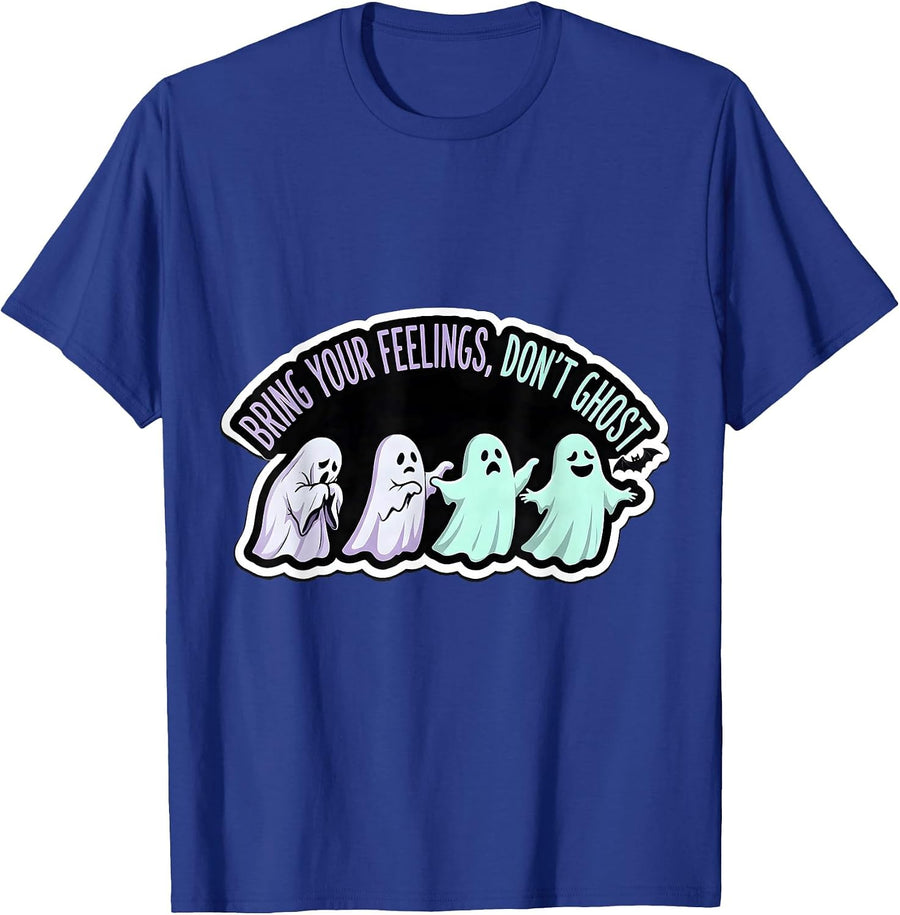 Bring Your Feelings, Don't Ghost Cute Ghost Mental Health T-Shirt - Royal Blue