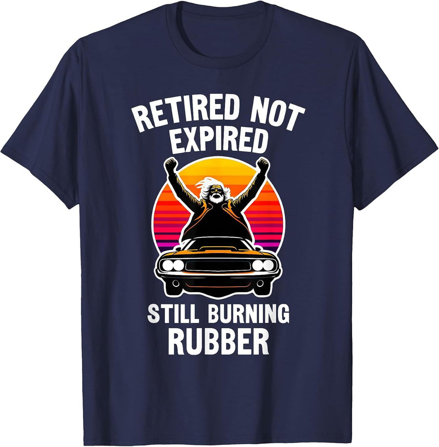 Retired Not Expired, Retired Car Guy, Funny Retirement T-Shirt - Navy Blue