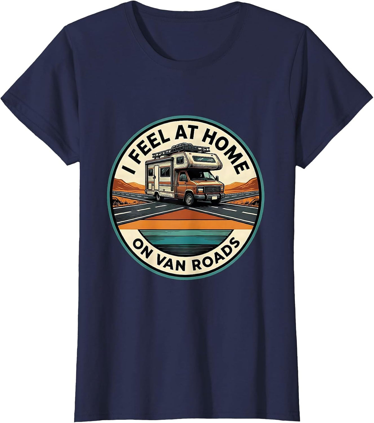 Women's I Feel At Home On Van Roads Retro Van Life Road Trip Badge T-Shirt - Navy Blue