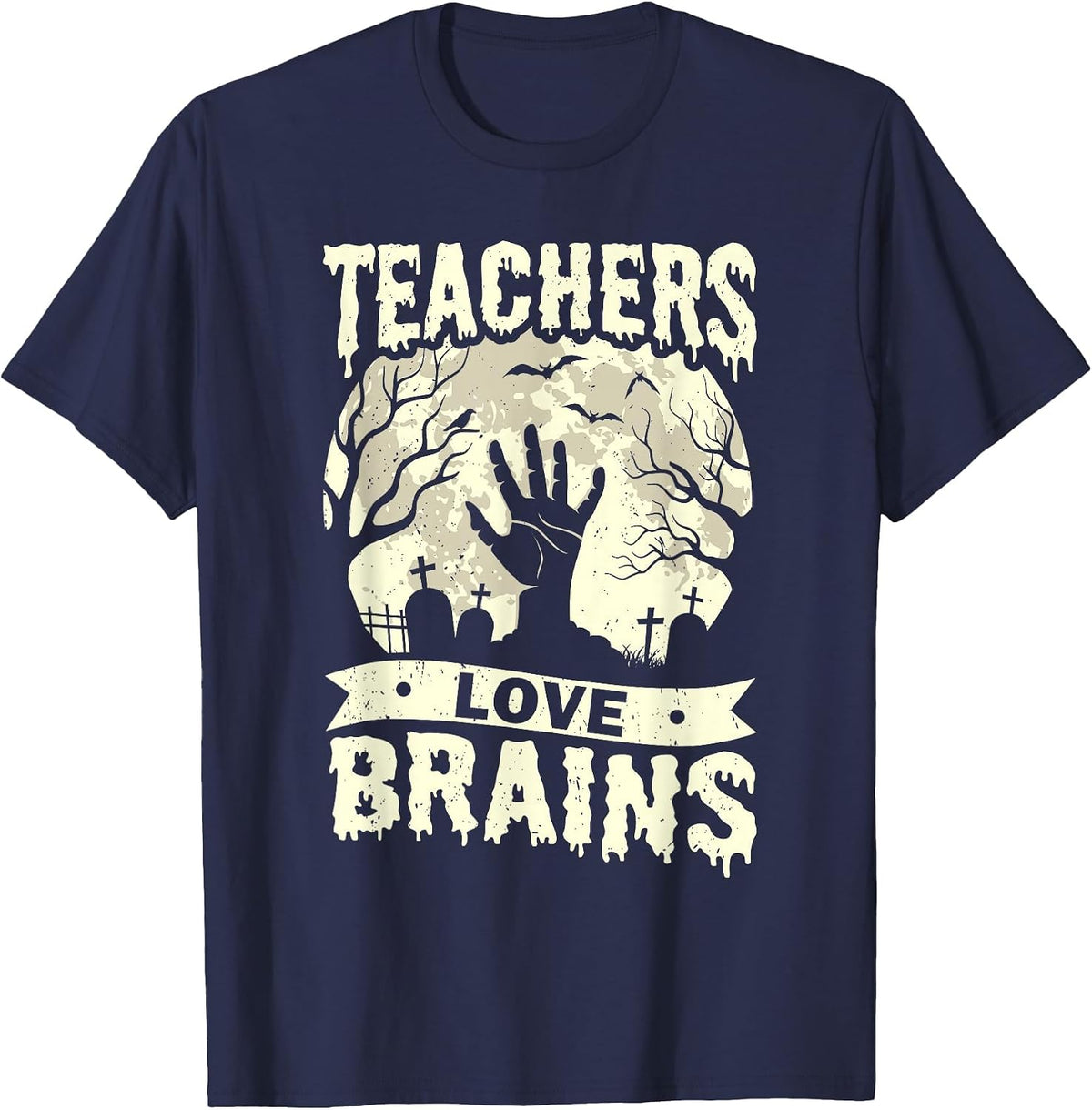 Teachers Love Brains Halloween Costume Boo Trick Teach Funny T-Shirt - Navy Blue