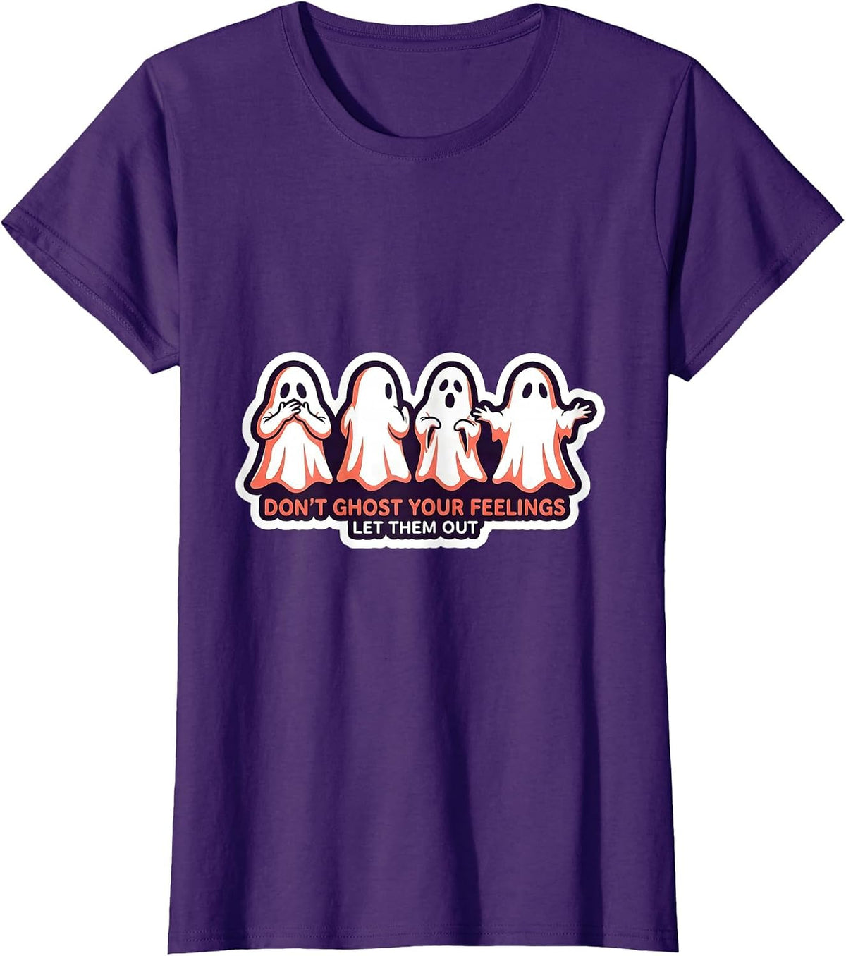 Women's Don't Ghost Your Feelings Let Them Out Mental Health T-Shirt - Purple