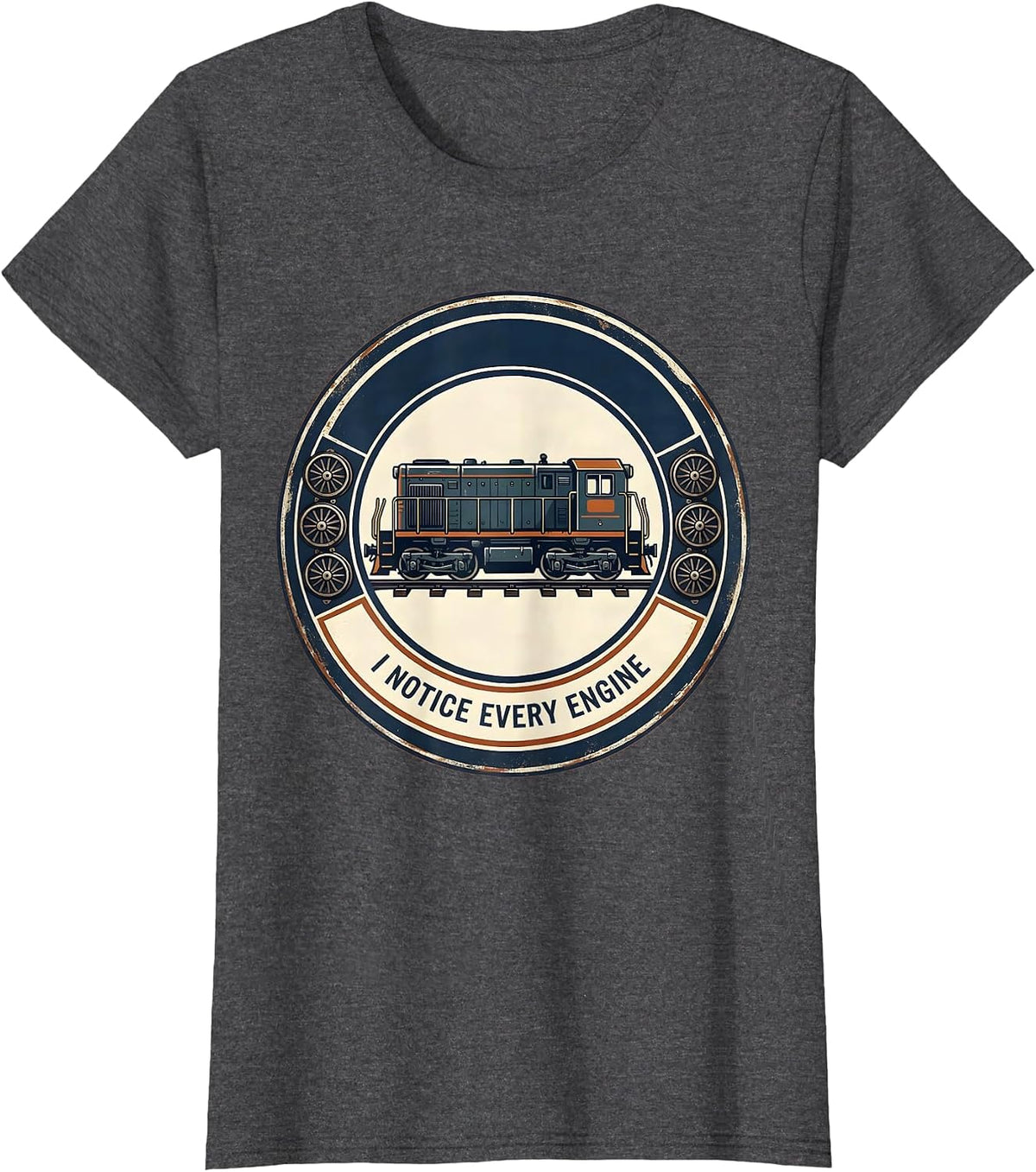 Women's I Notice Every Engine Funny Train Enthusiast Model Railroad T-Shirt - Dark Heather Grey
