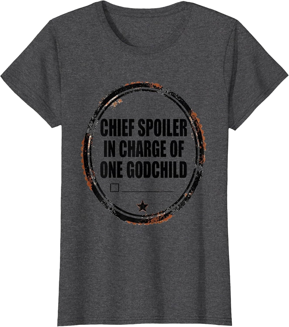 Women's Chief Spoiler-In-Charge Of One Godchild Funny Godmother Gift T-Shirt - Dark Heather Grey