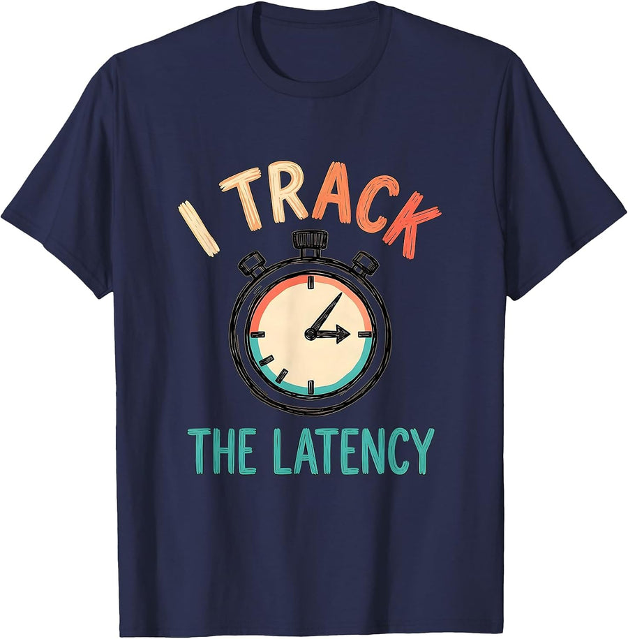 I Track The Latency Special Education Teacher SPED Team T-Shirt - Navy Blue