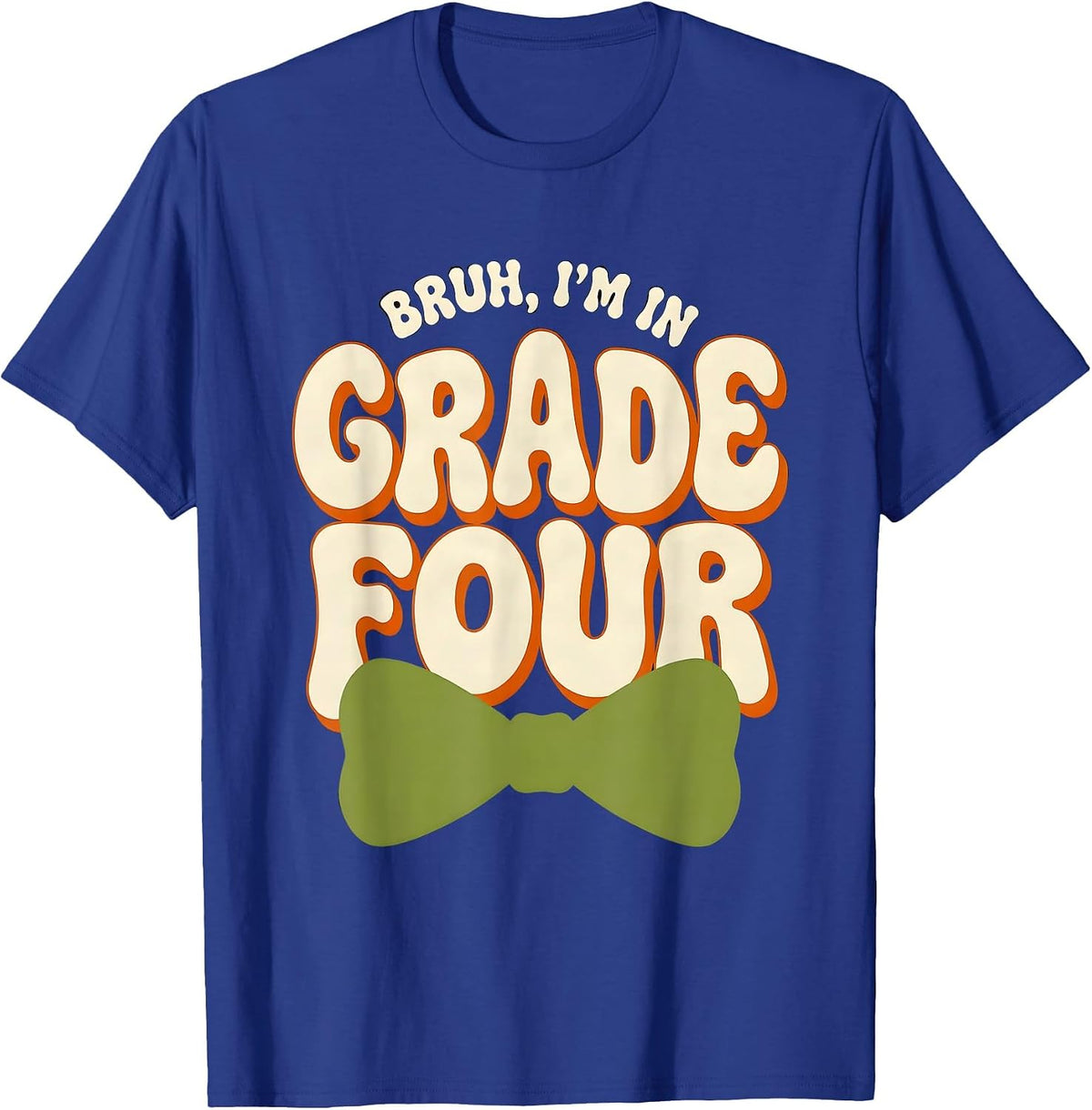 Bruh I'm In Grade Four Retro Messy Bun First Day Of School T-Shirt - Royal Blue