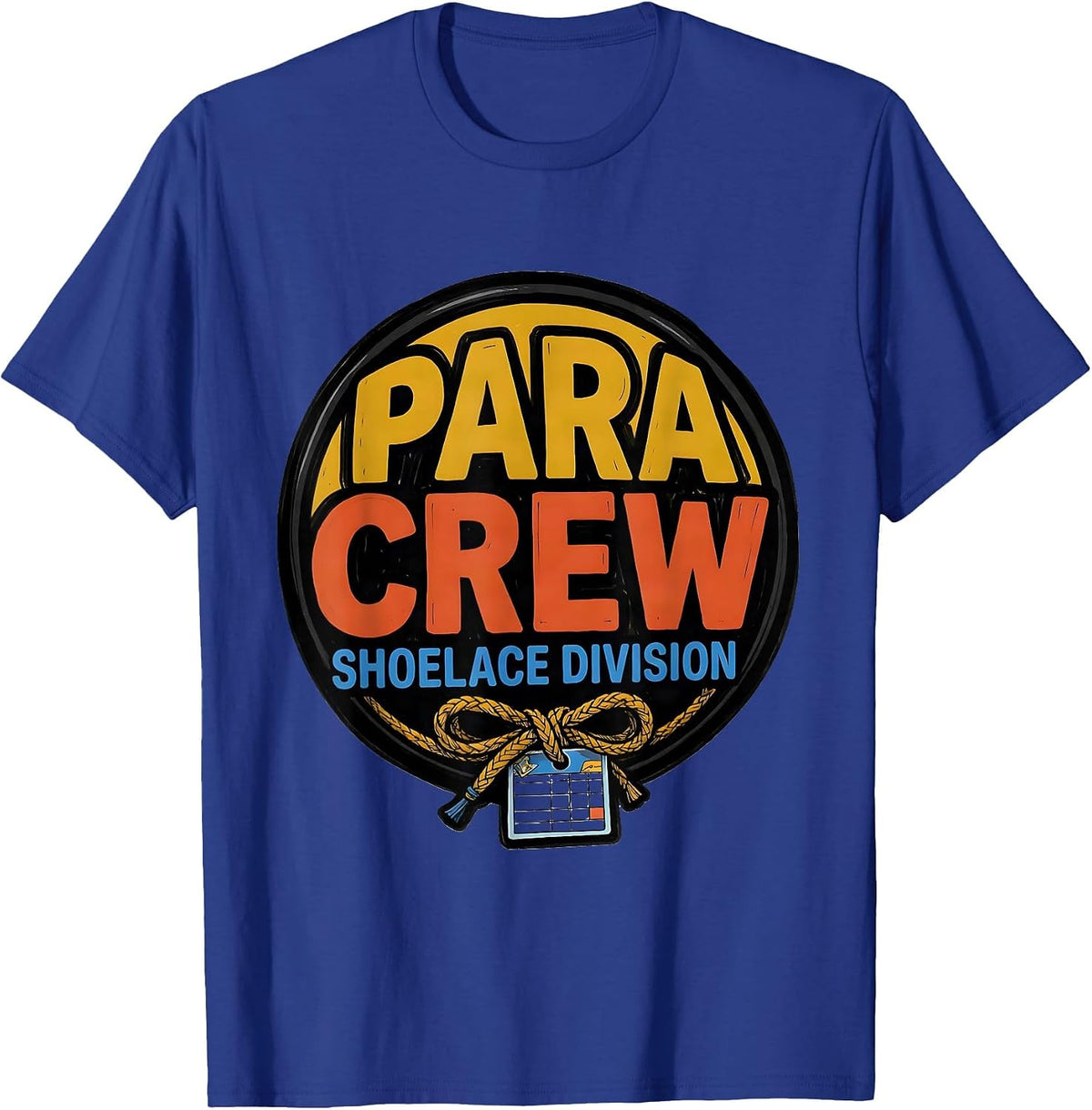 Men's Para Crew Shoelace Division Funny School Paraprofessional T-Shirt - Royal Blue