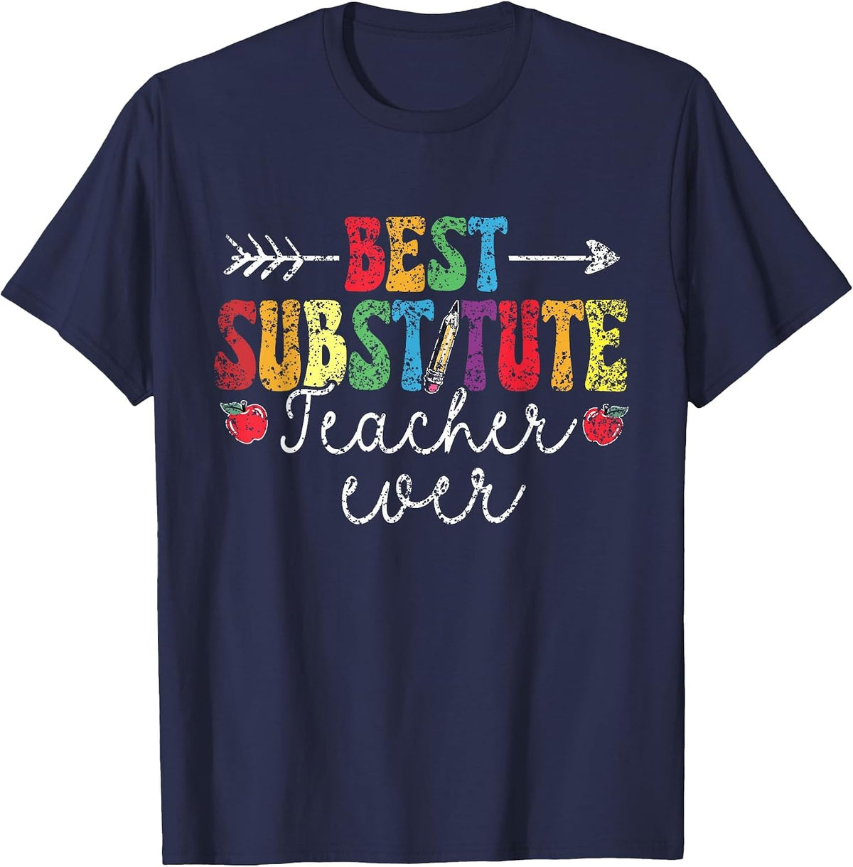 Best Substitute Teacher Ever Women Class Substitute Teacher T-Shirt - Navy Blue