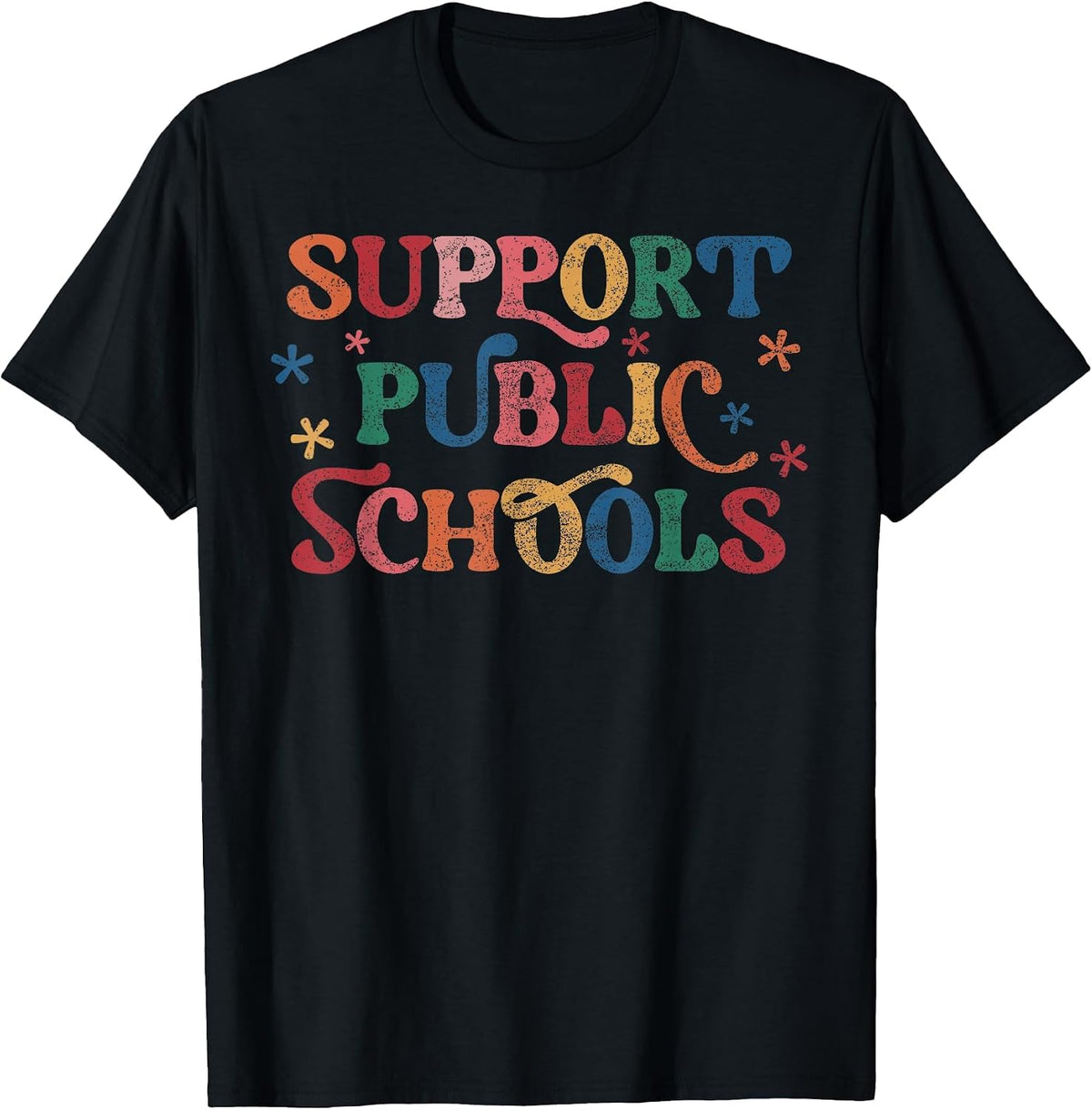 Support Public Schools Support Teacher Public School Board T-Shirt - Black