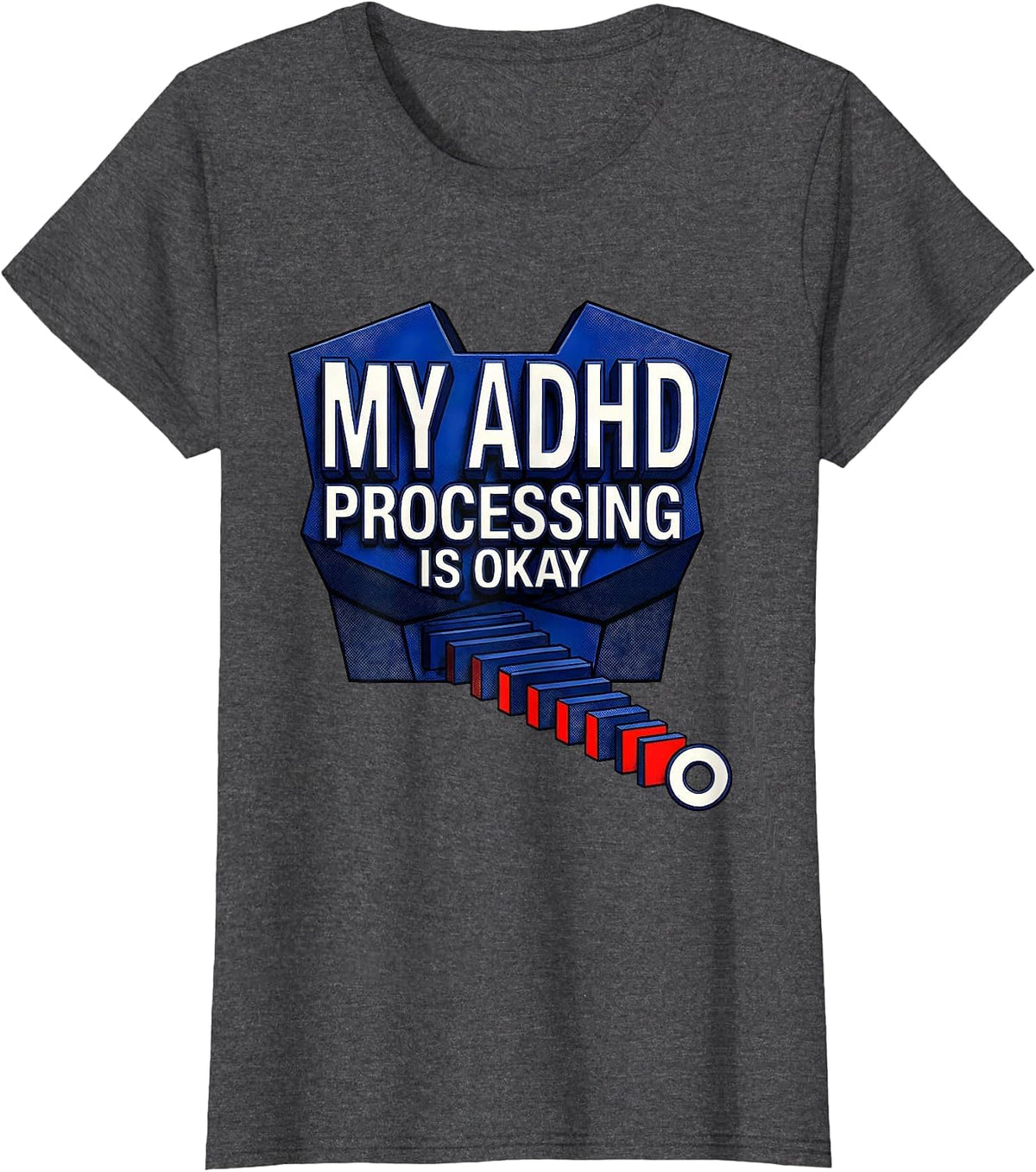 Women's My ADHD Processing Is Okay Geometric Neurodivergent T-Shirt - Dark Heather Grey
