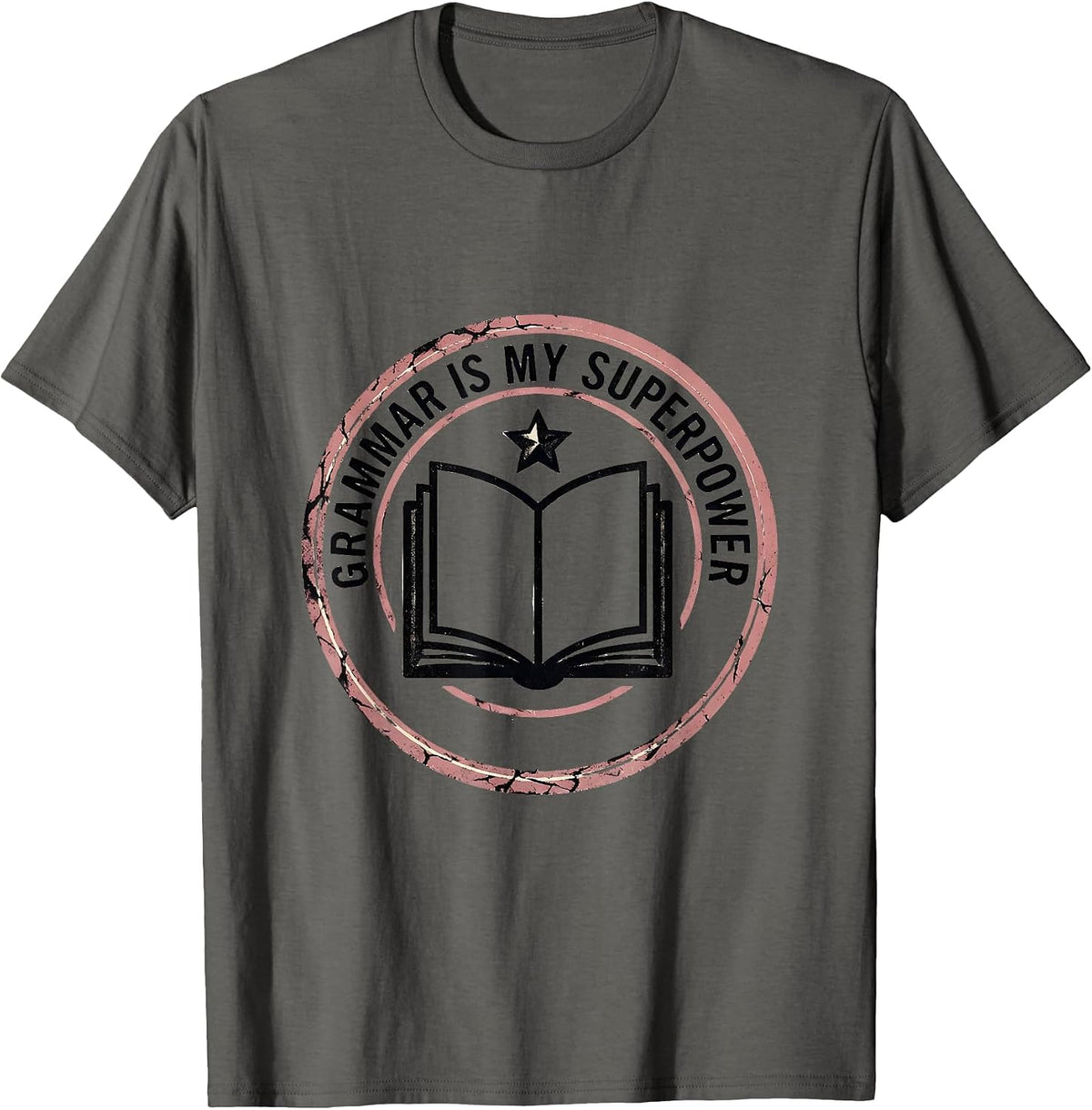 Grammar Is My Superpower English Teacher Design T-Shirt - Asphalt Grey