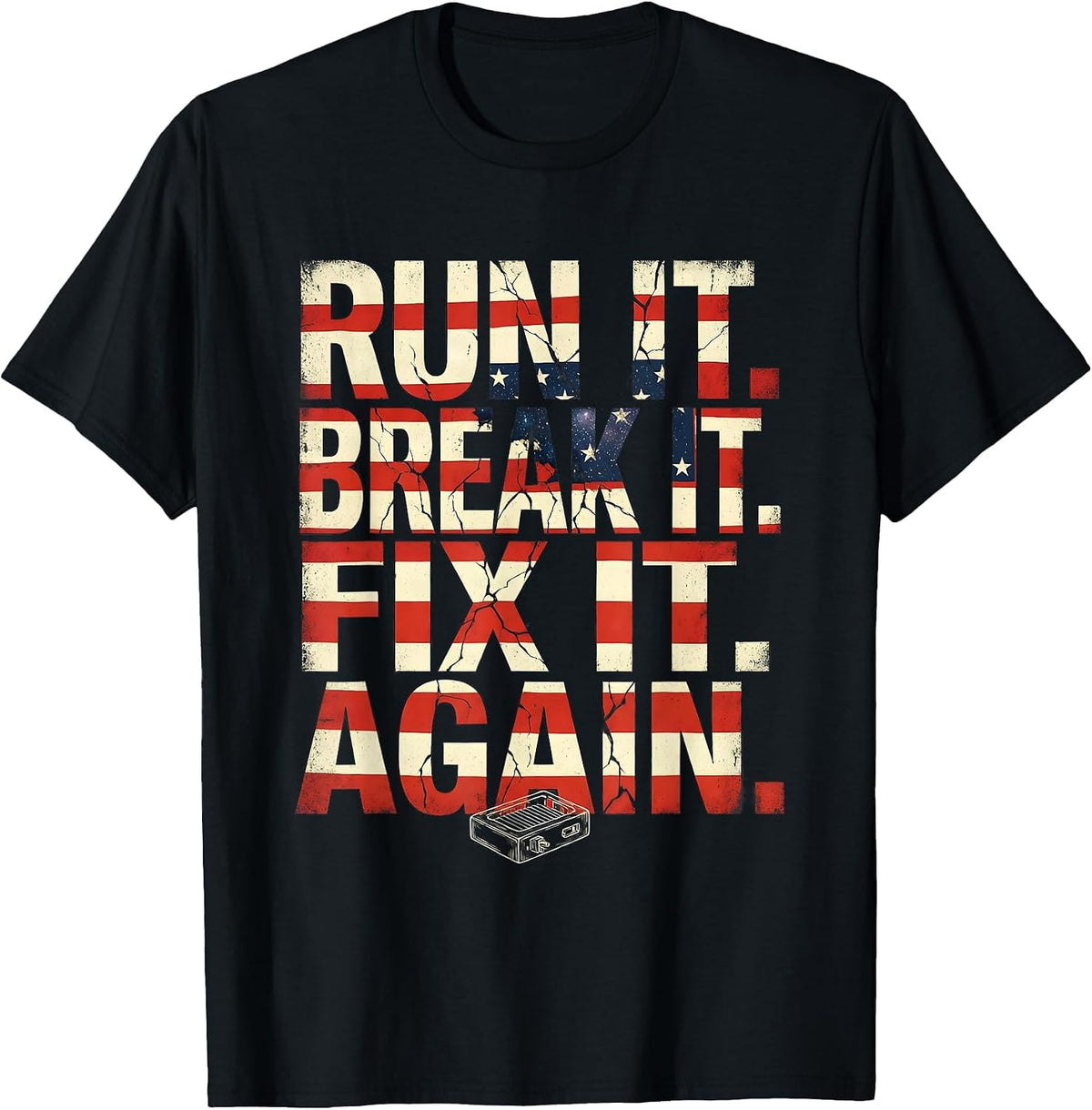 Men's Run It Break It Fix It Again RC Racing American Flag T-Shirt - Black