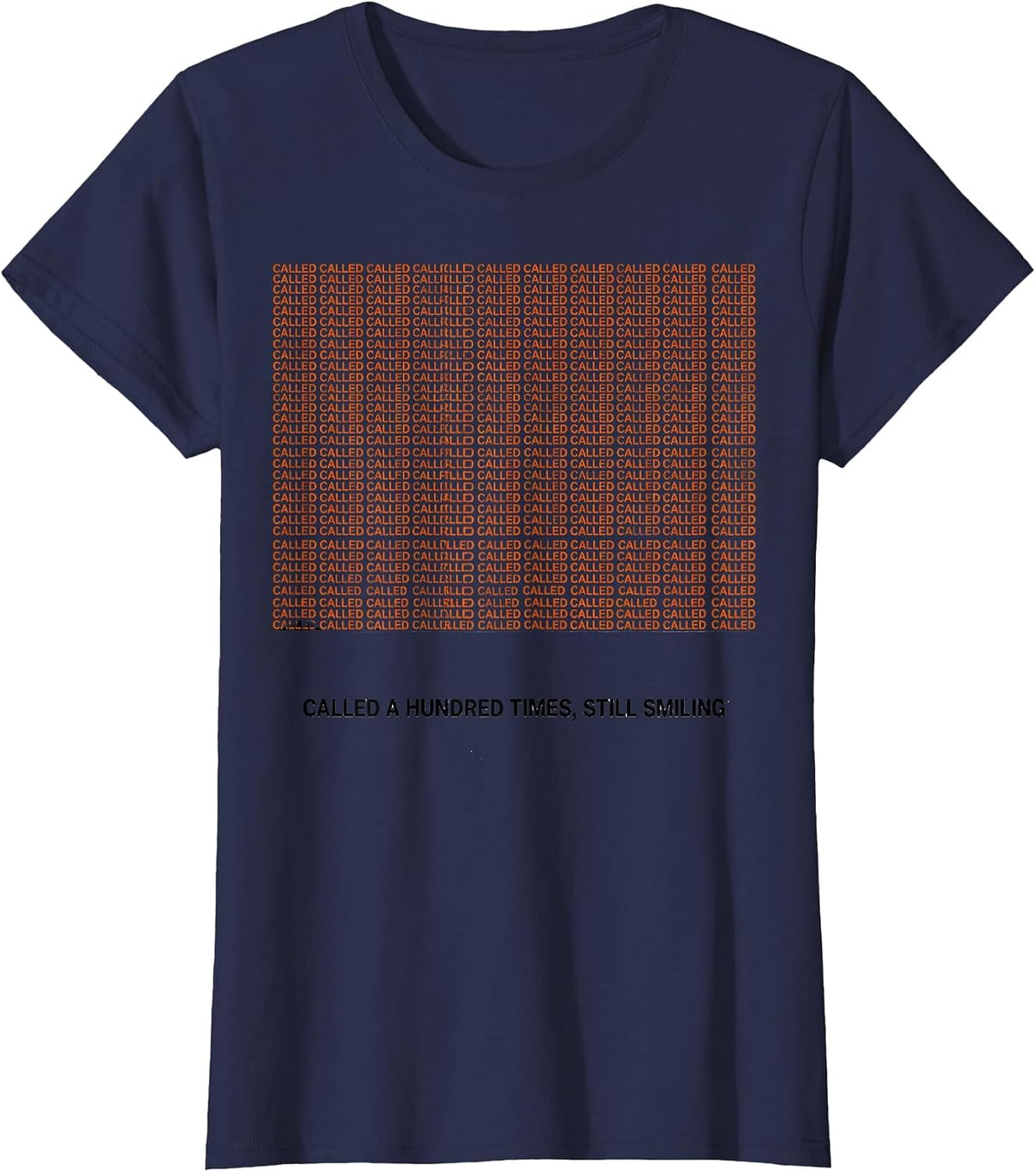 Women's Called A Hundred Times Still Smiling Funny Paraprofessional T-Shirt - Navy Blue