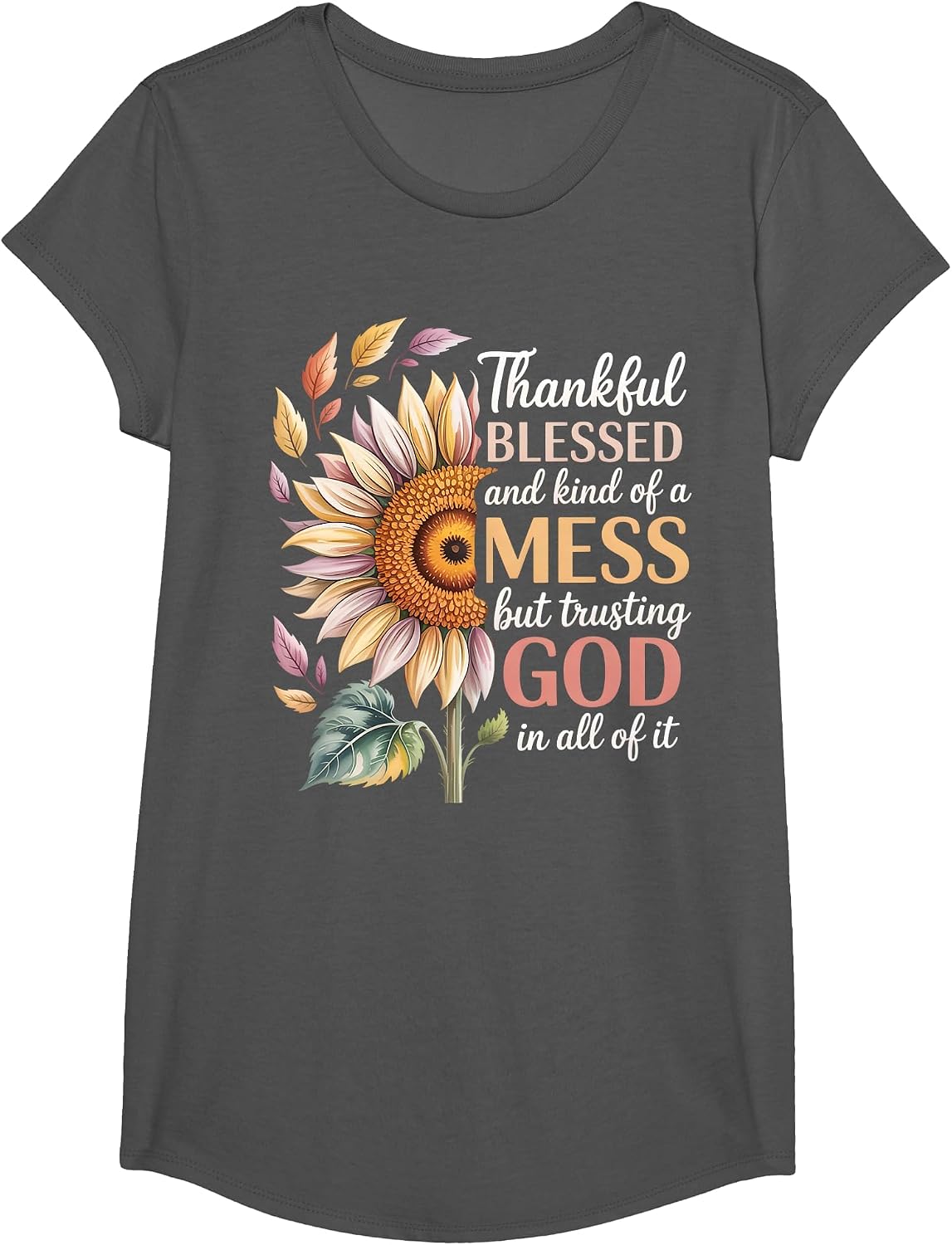 Thankful Blessed Kind of A Mess But Trusting God in All T-Shirt - Girls Asphalt Grey