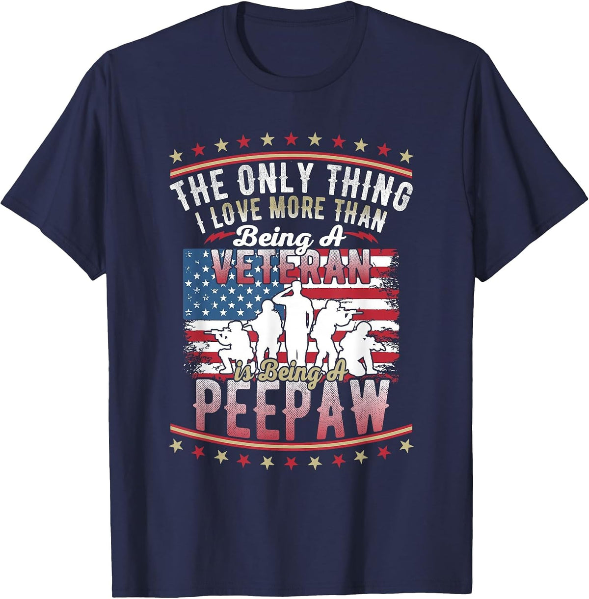 Proud US Flag I Love More Than Being A Veteran Peepaw T-Shirt - Navy Blue