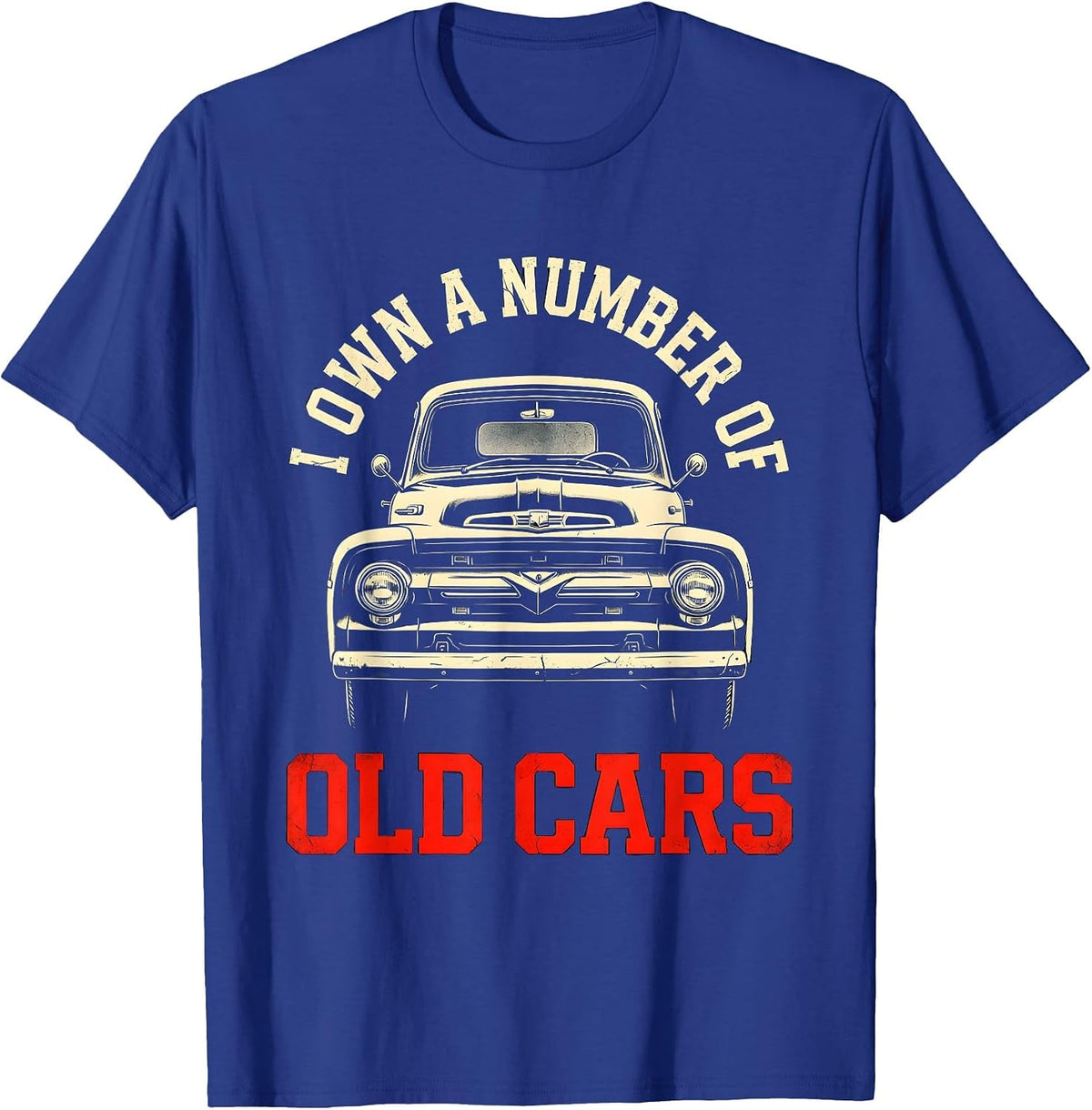 Men's I Own A Number Of Old Cars Funny Car Guy Classic Car T-Shirt - Royal Blue