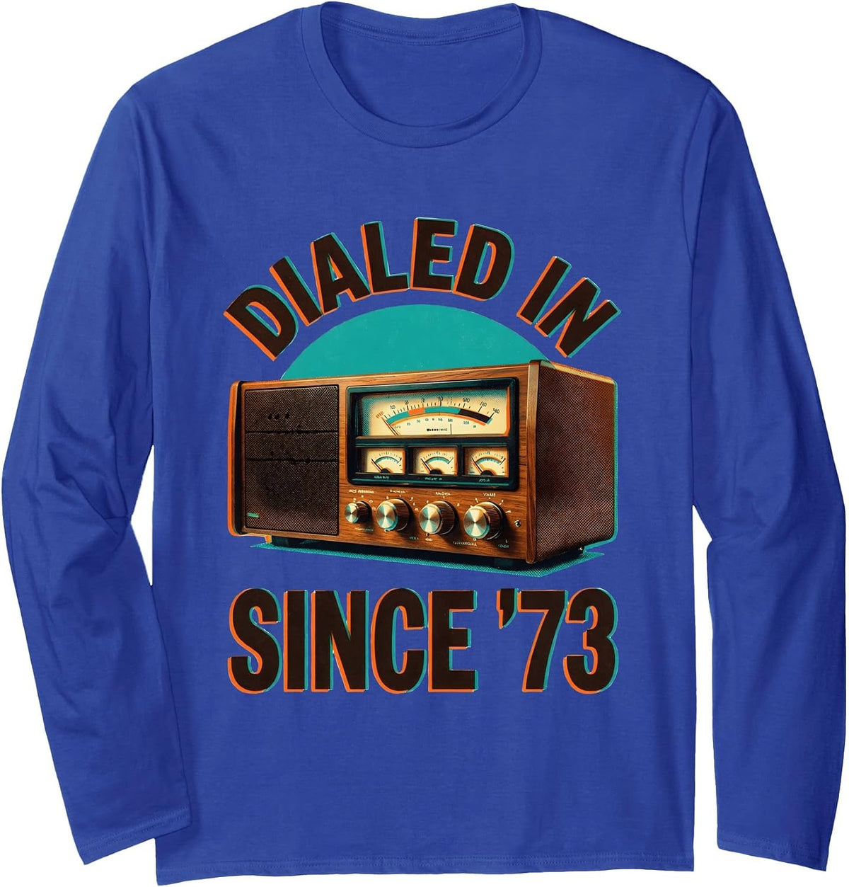 Dialed In Since '73 Vintage Ham Radio Design Long Sleeve T-Shirt - Adult Unisex Royal Blue