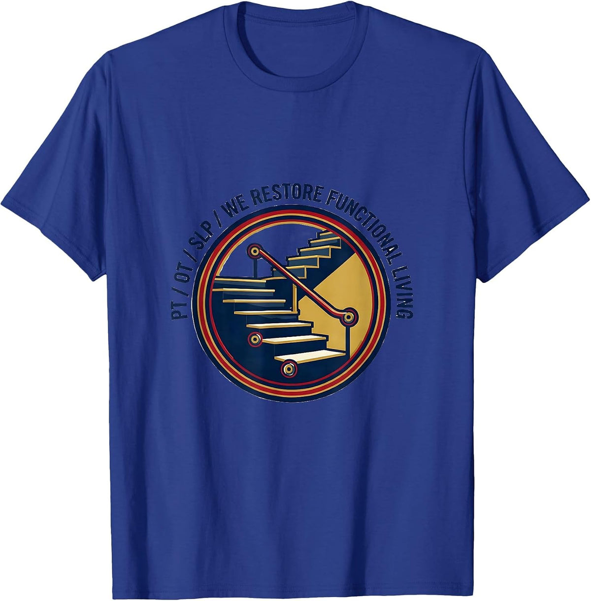 Men's PT / OT / SLP / We Restore Functional Living Physical T-Shirt - Royal Blue