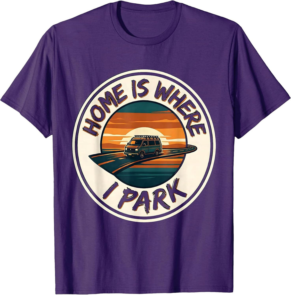 Home Is Where I Park Retro Van Life Road Trip Badge T-Shirt - Purple