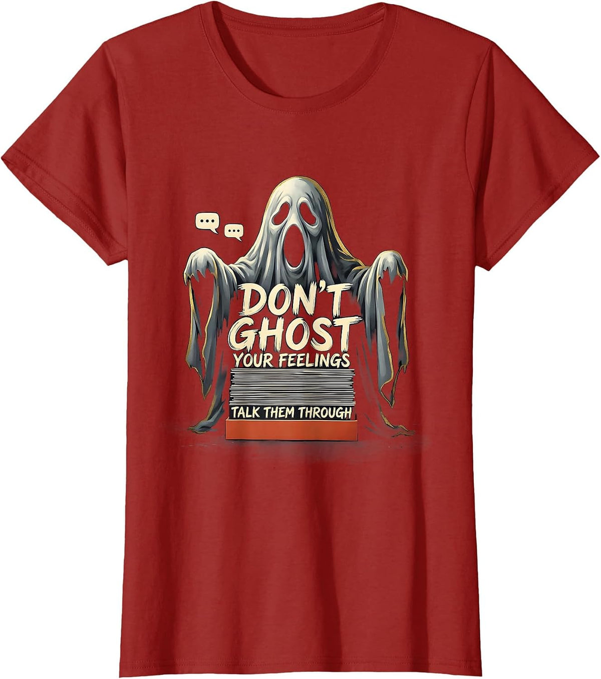 Women's Don't Ghost Your Feelings—Talk Them Through Mental Health T-Shirt - Cranberry Red