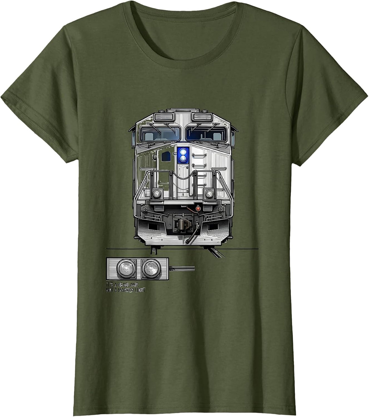 Women's It's A Headlamp Not A Marker Light Funny Train Enthusiast T-Shirt - Olive Green