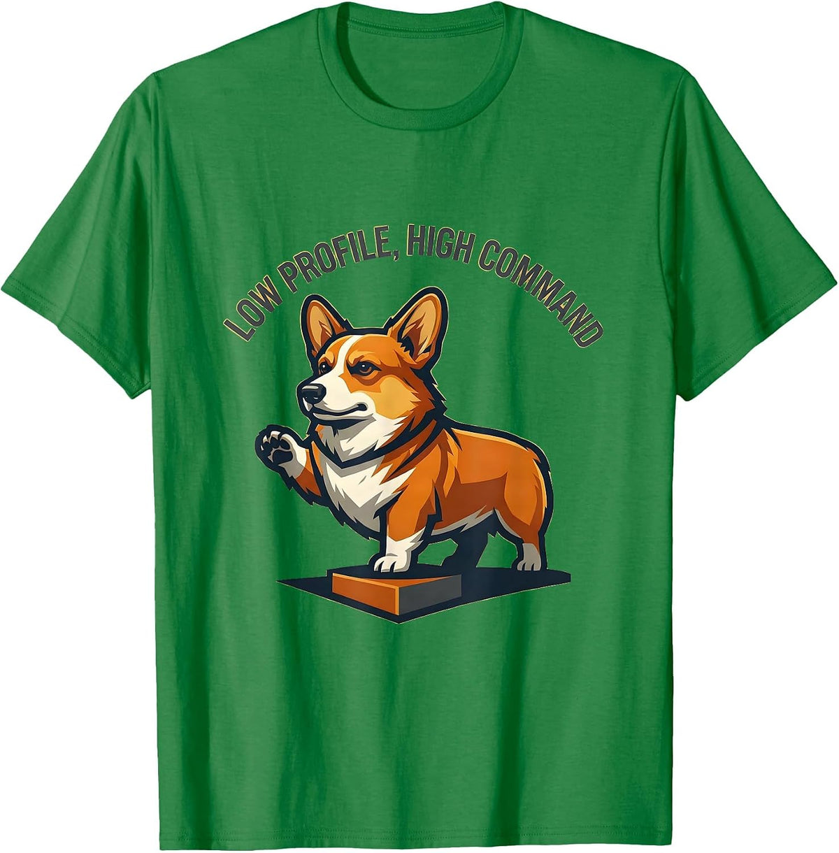 Men's Low Profile, High Command Funny Corgi Dog Lover Retro T-Shirt - Kelly Green