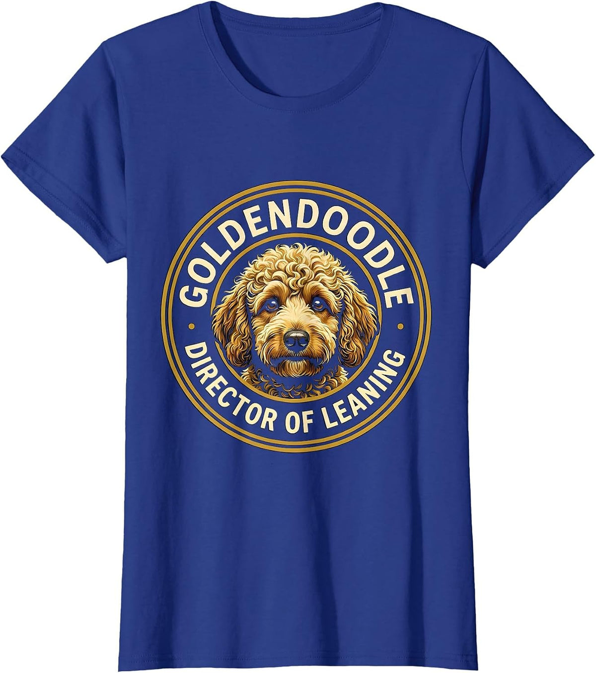 Women's Goldendoodle Director of Leaning Funny Doodle Owner Humor T-Shirt - Royal Blue