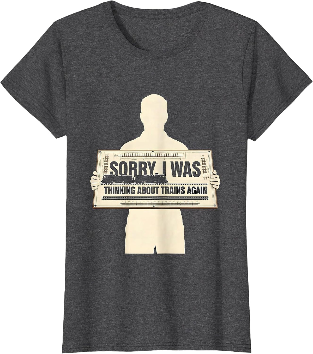 Women's Sorry, I Was Thinking About Trains Again Funny Train Lover T-Shirt - Dark Heather Grey