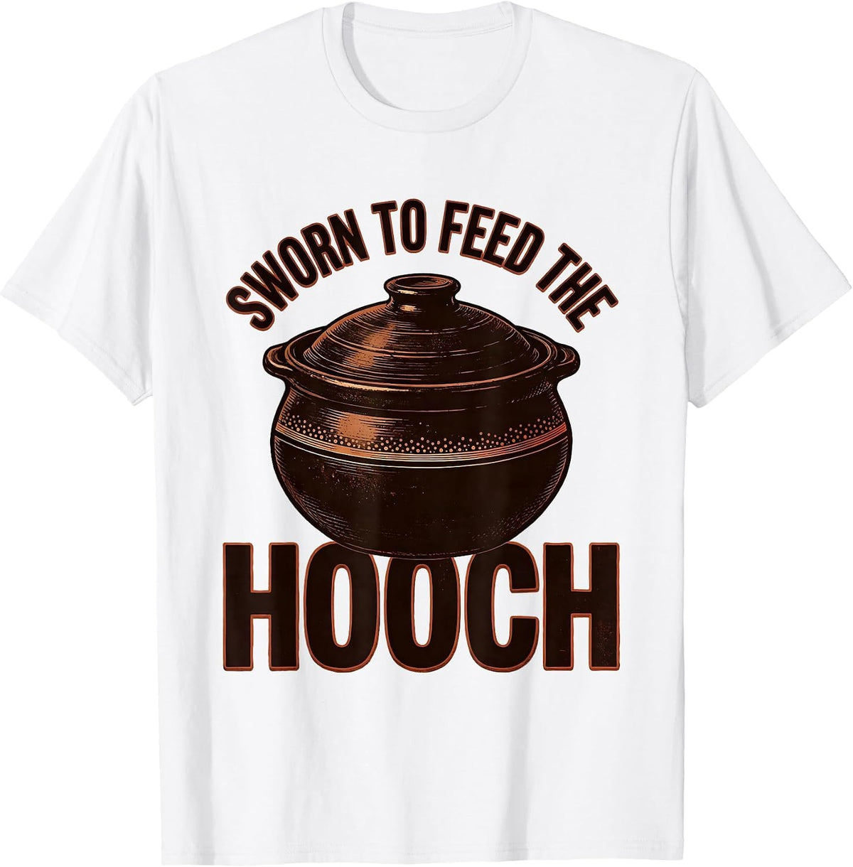 Men's Sworn To Feed The Hooch Funny Baker Sourdough Starter Gift T-Shirt - White