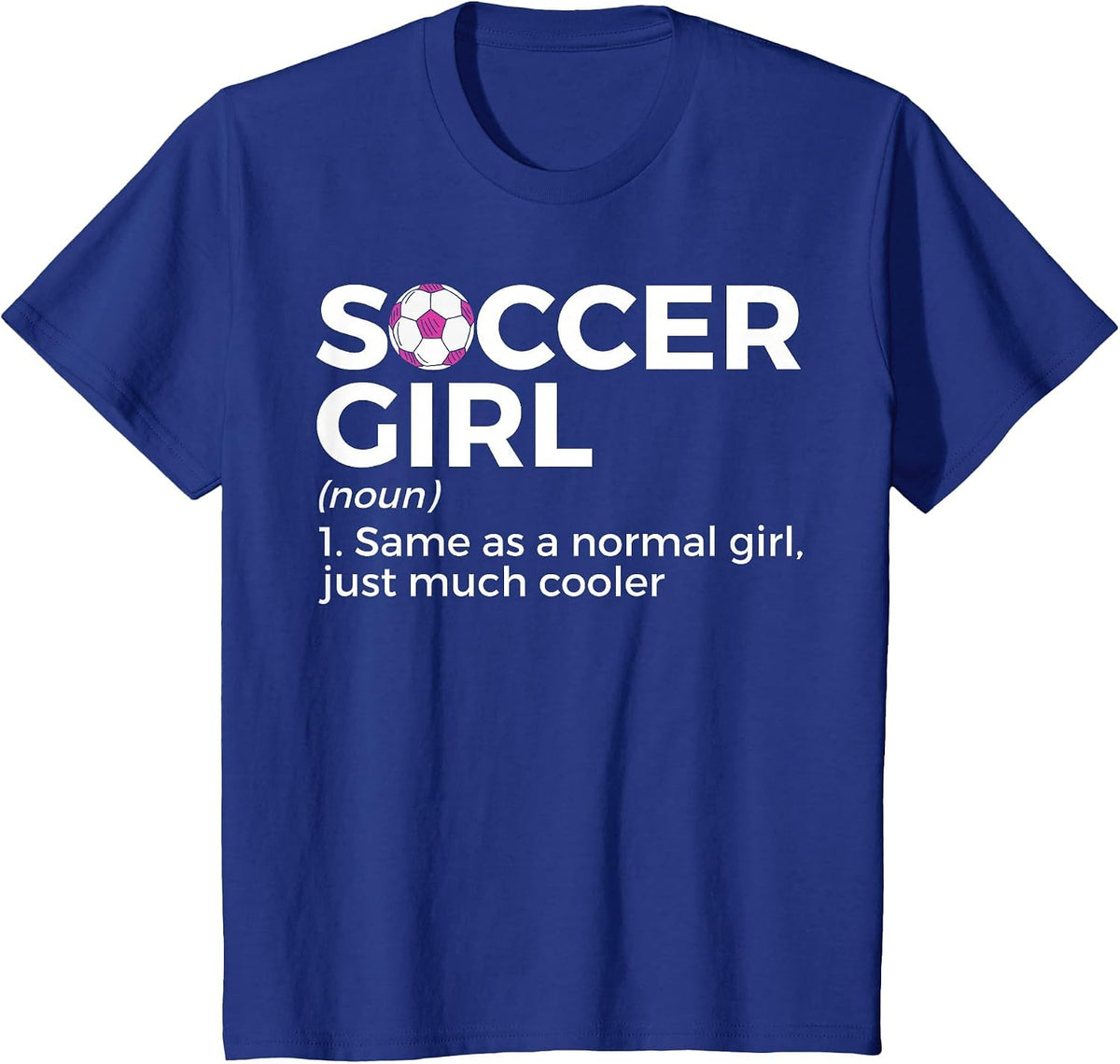 Soccer Girl Definition T-Shirt - Royal Blue