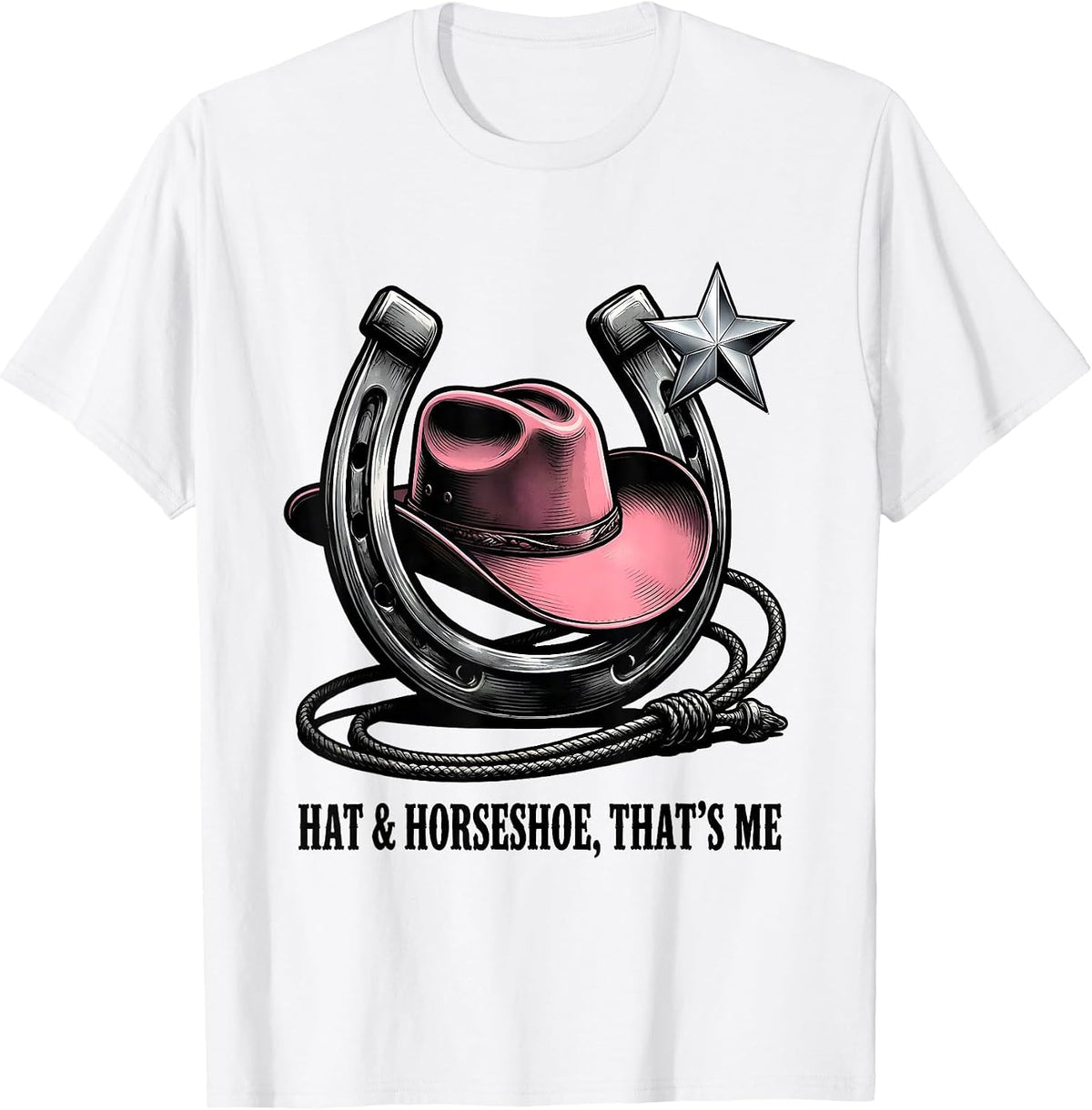 Men's Hat & Horseshoe That's Me Cowgirl Glam Western Rodeo Pride T-Shirt - White