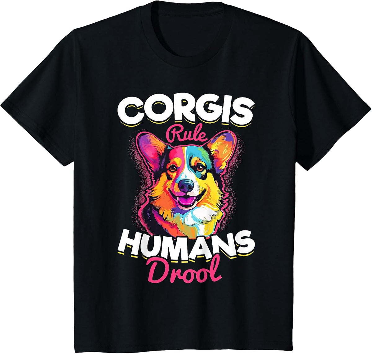 Welsh Corgi Pembroke Dog Breed Pet Corgis Rule Humans Drool T-Shirt - Black