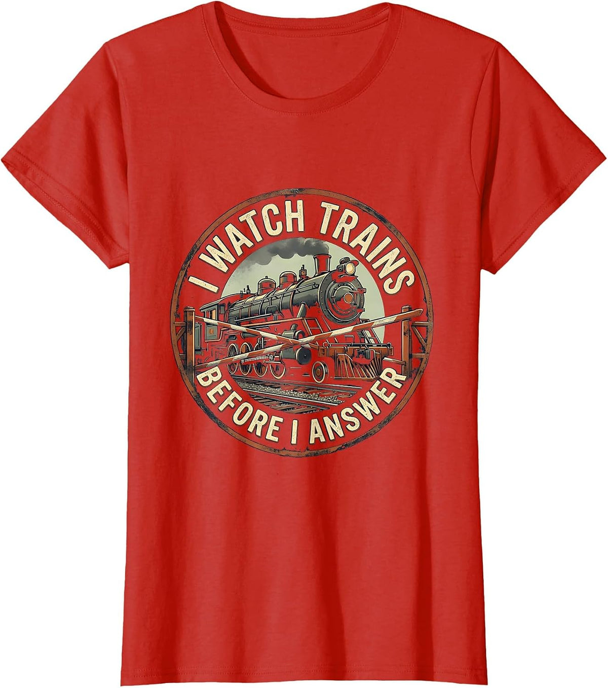 Women's I Watch Trains Before I Answer Vintage Train Enthusiast T-Shirt - Red