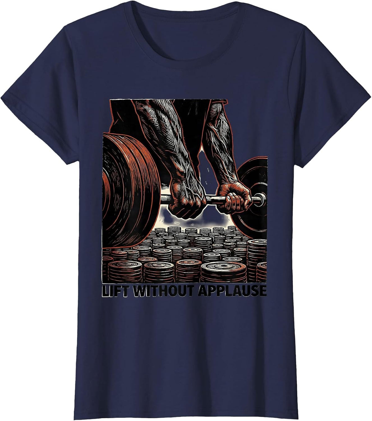 Women's Lift Without Applause Linocut Gym Motivation Weightlifting T-Shirt - Navy Blue