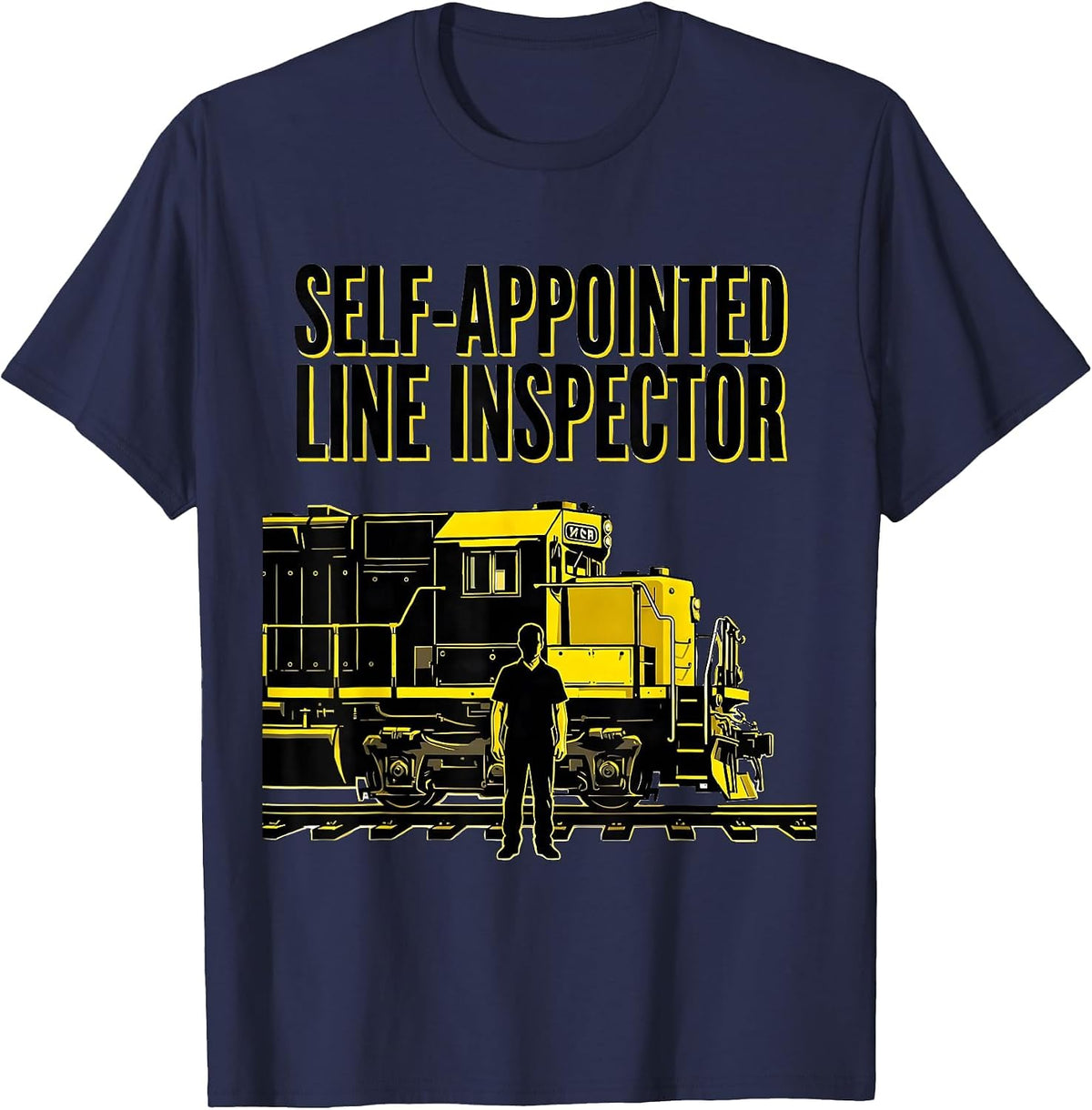 Men's Self-Appointed Line Inspector Funny Train Enthusiast Gift T-Shirt - Navy Blue