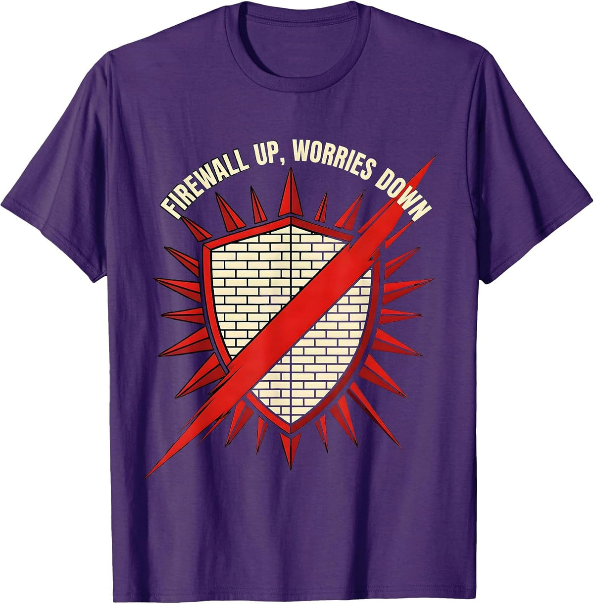 Firewall Up Worries Down Cybersecurity Design T-Shirt - Purple