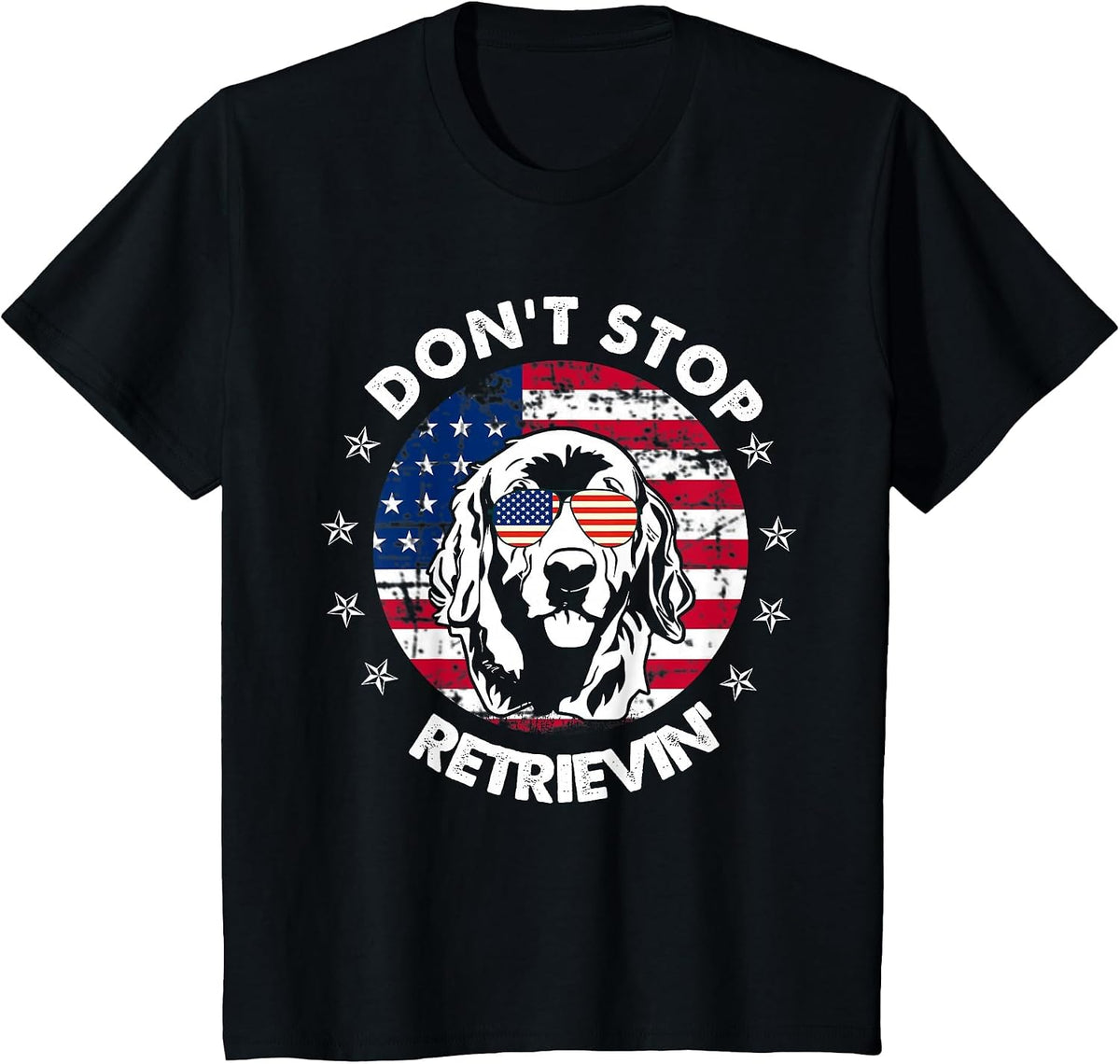 Don't Stop Retrieving Golden Retriever 4th of July T-Shirt T-Shirt - Black
