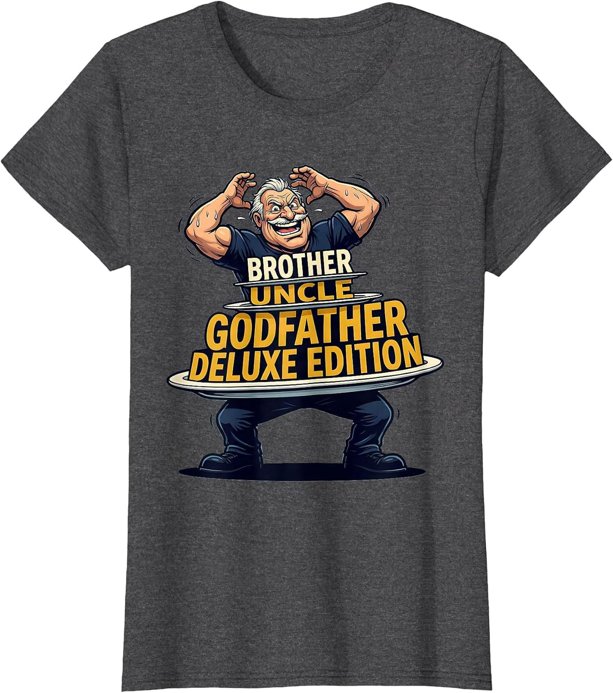 Women's Brother Uncle Godfather Deluxe Edition Funny T-Shirt - Dark Heather Grey