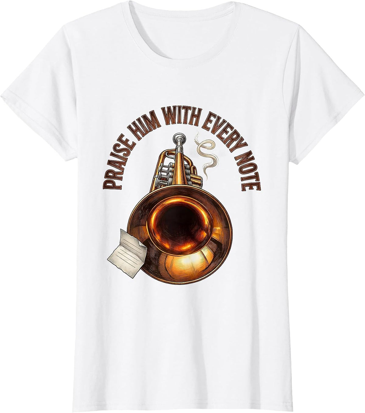 Women's Praise Him With Every Note Christian Trumpet Player Worship T-Shirt - White